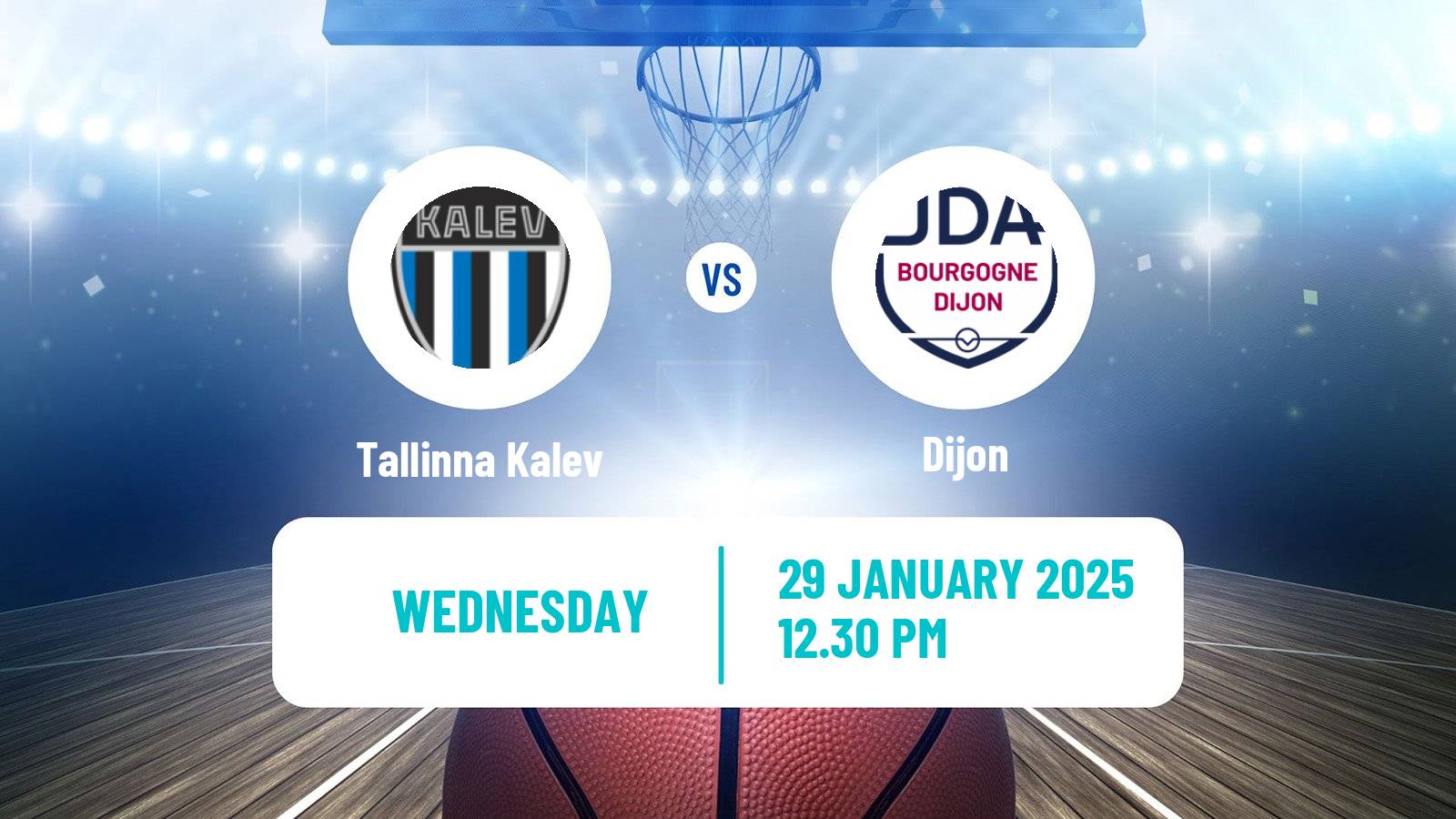 Basketball FIBA Europe Cup Tallinna Kalev - Dijon