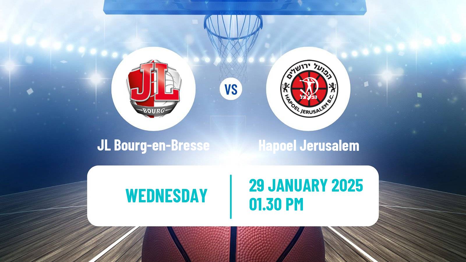 Basketball Eurocup JL Bourg-en-Bresse - Hapoel Jerusalem