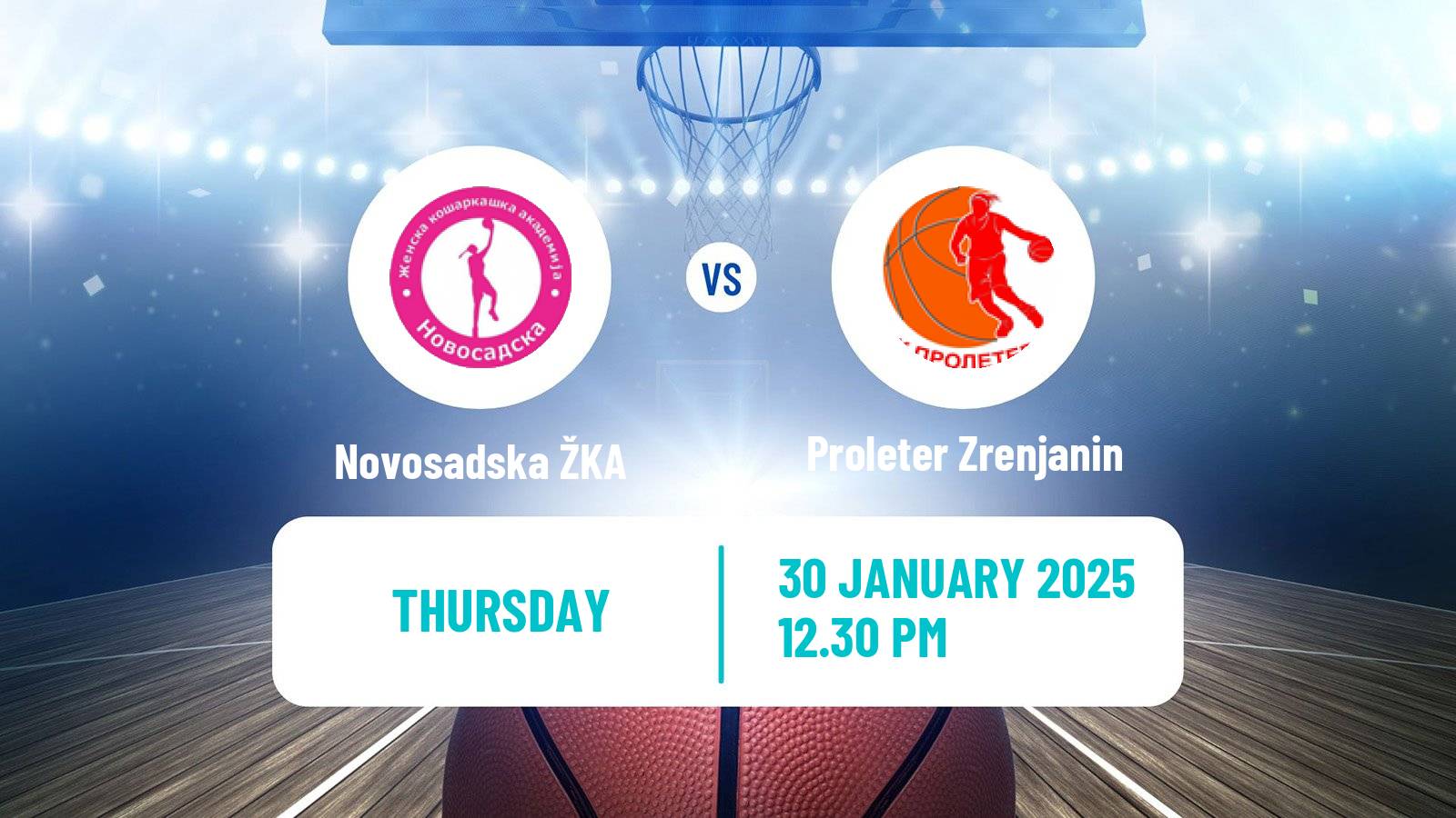 Basketball Serbian 1 ZLS Basketball Women Novosadska ŽKA - Proleter Zrenjanin