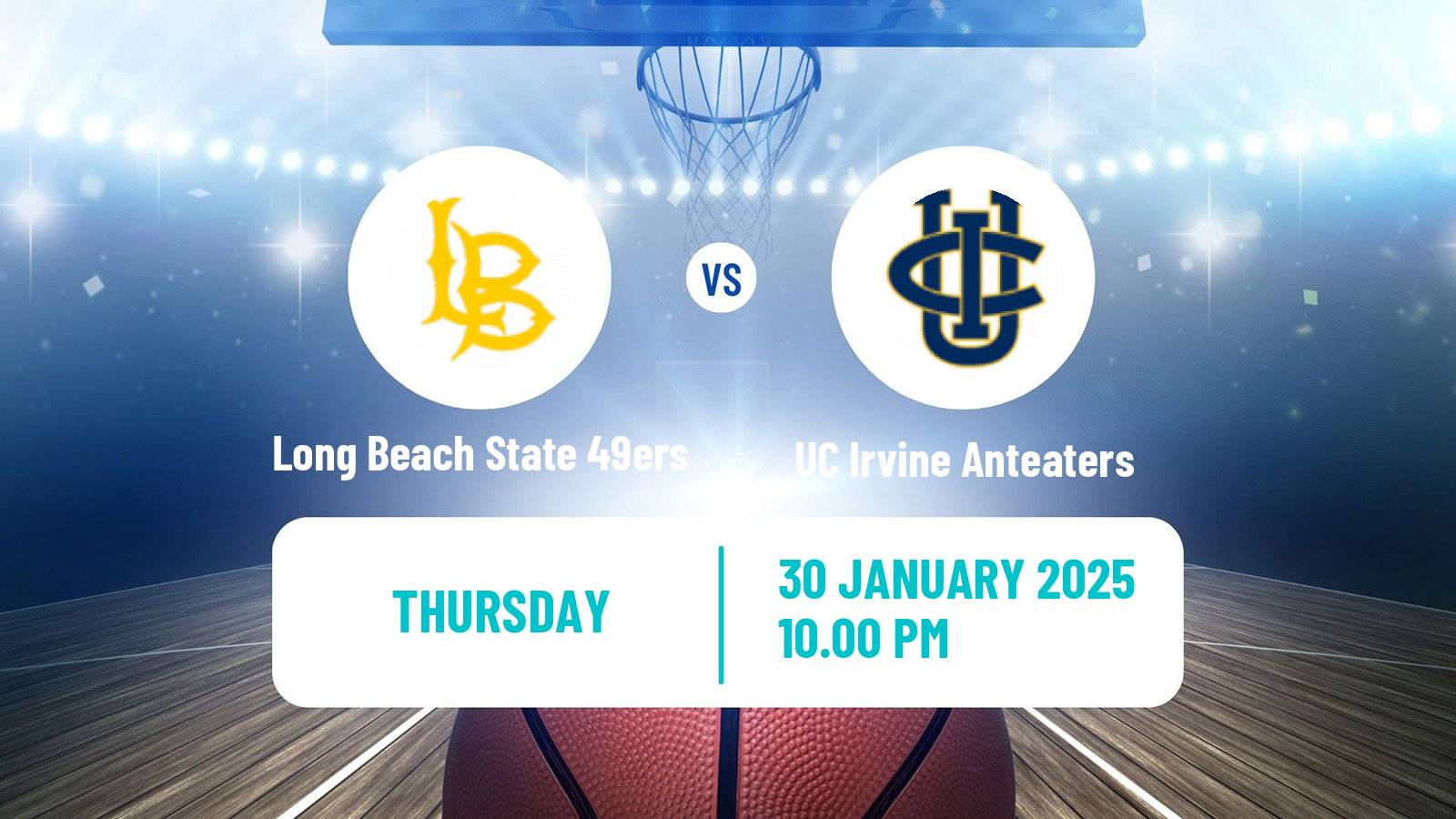 Basketball NCAA College Basketball Long Beach State 49ers - UC Irvine Anteaters