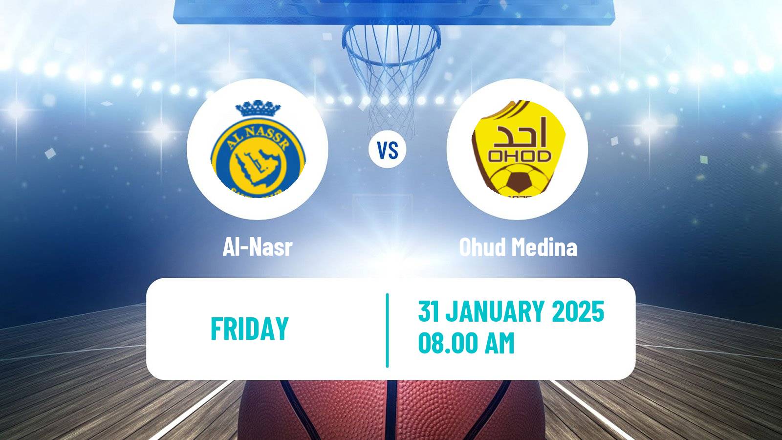 Basketball Saudi Premier League Basketball Al-Nasr - Ohud Medina