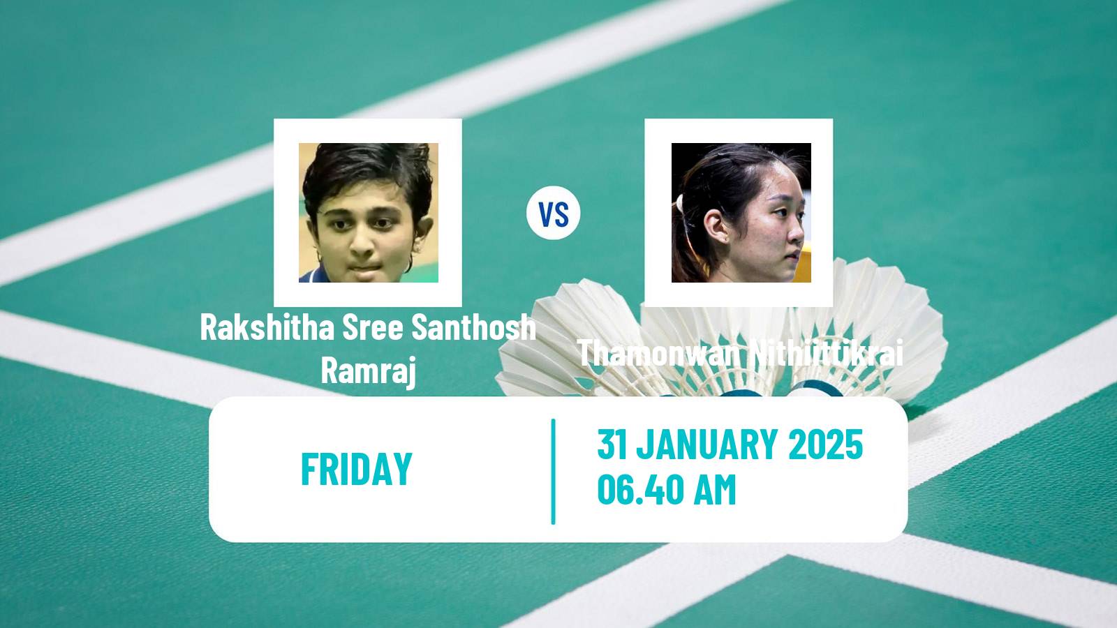 Badminton BWF World Tour Thailand Masters Women Rakshitha Sree Santhosh Ramraj - Thamonwan Nithiittikrai