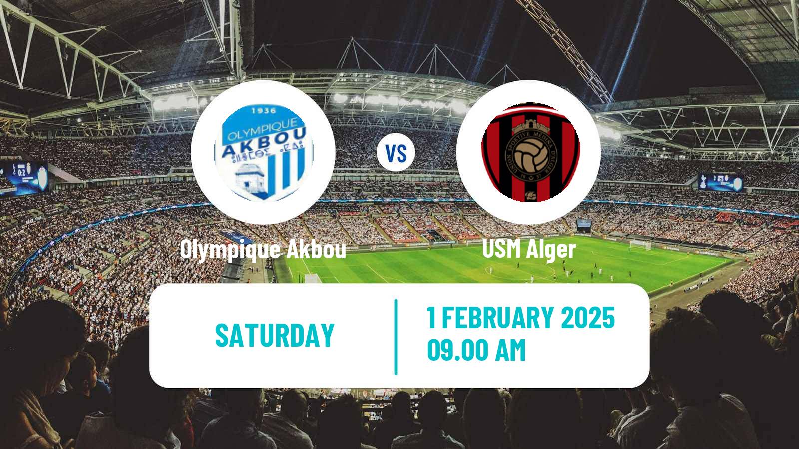 Soccer Algerian Ligue 1 Olympique Akbou - USM Alger