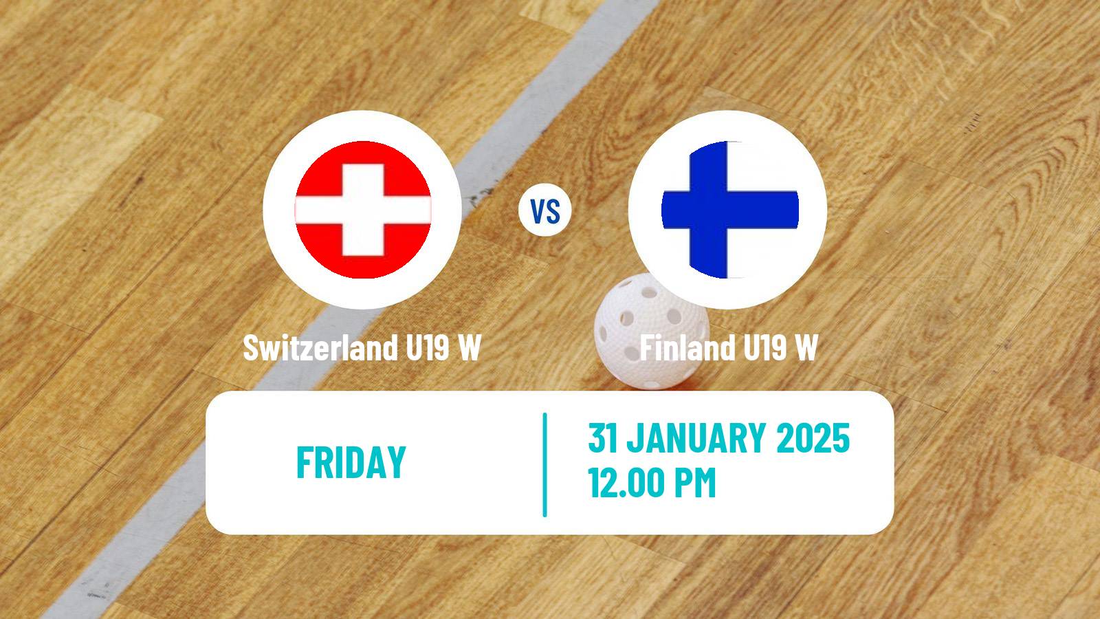 Floorball Friendly International Floorball Women Switzerland U19 W - Finland U19 W