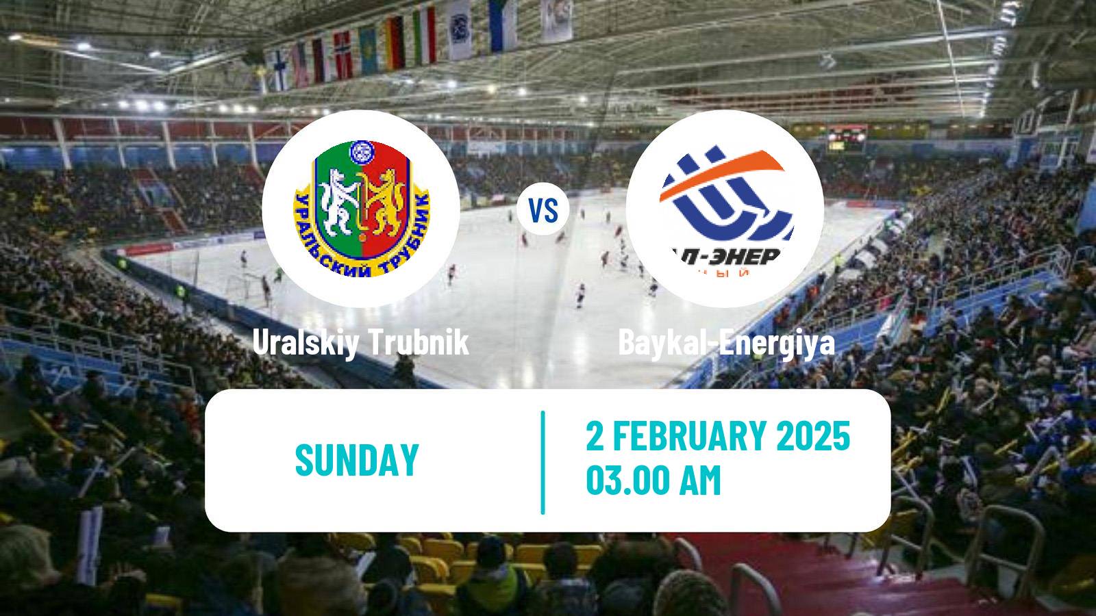 Bandy Russian Super League Bandy Uralskiy Trubnik - Baykal-Energiya