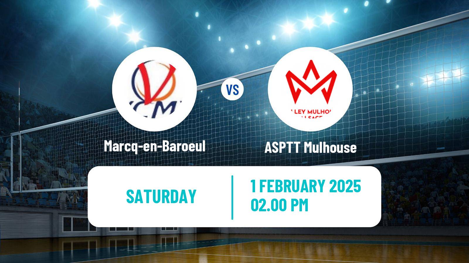 Volleyball French Ligue A Volleyball Women Marcq-en-Baroeul - ASPTT Mulhouse