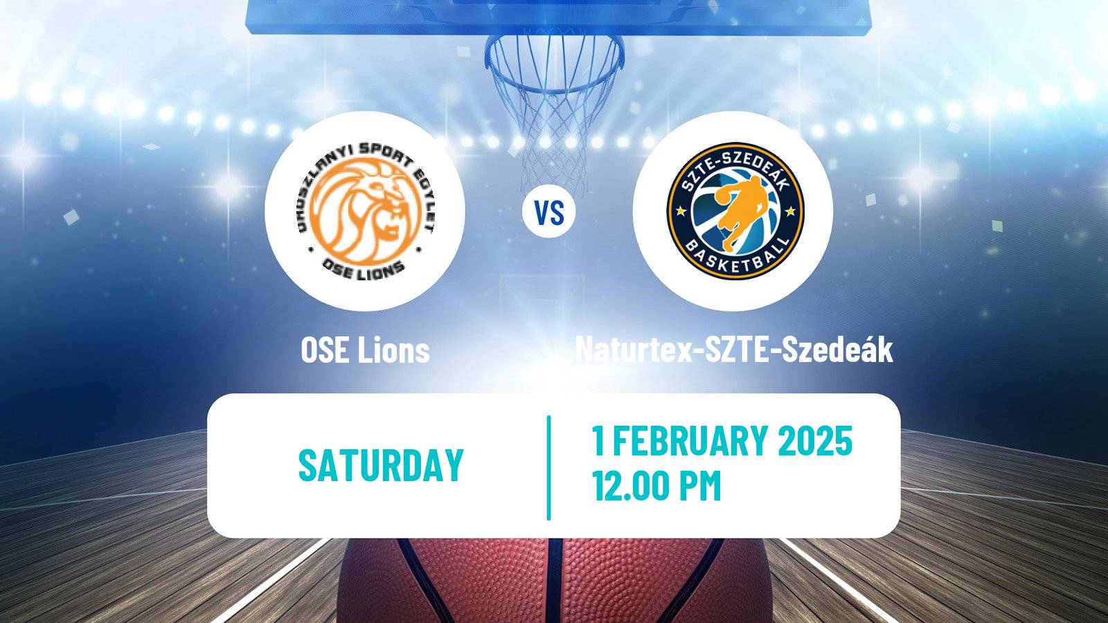 Basketball Hungarian NB I Basketball OSE Lions - Naturtex-SZTE-Szedeák