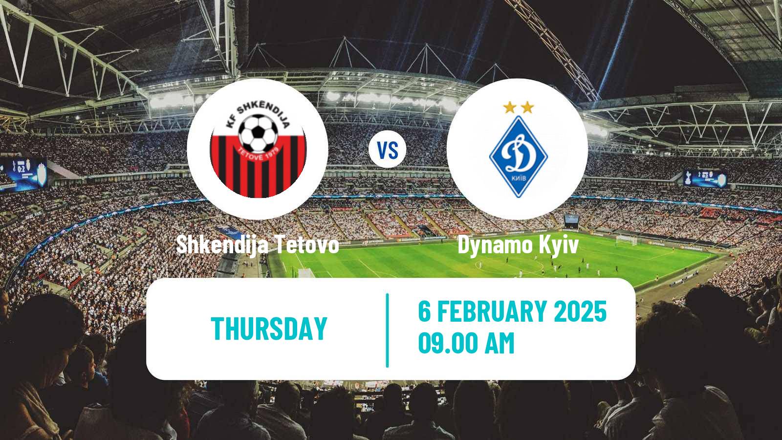 Soccer Club Friendly Shkendija Tetovo - Dynamo Kyiv