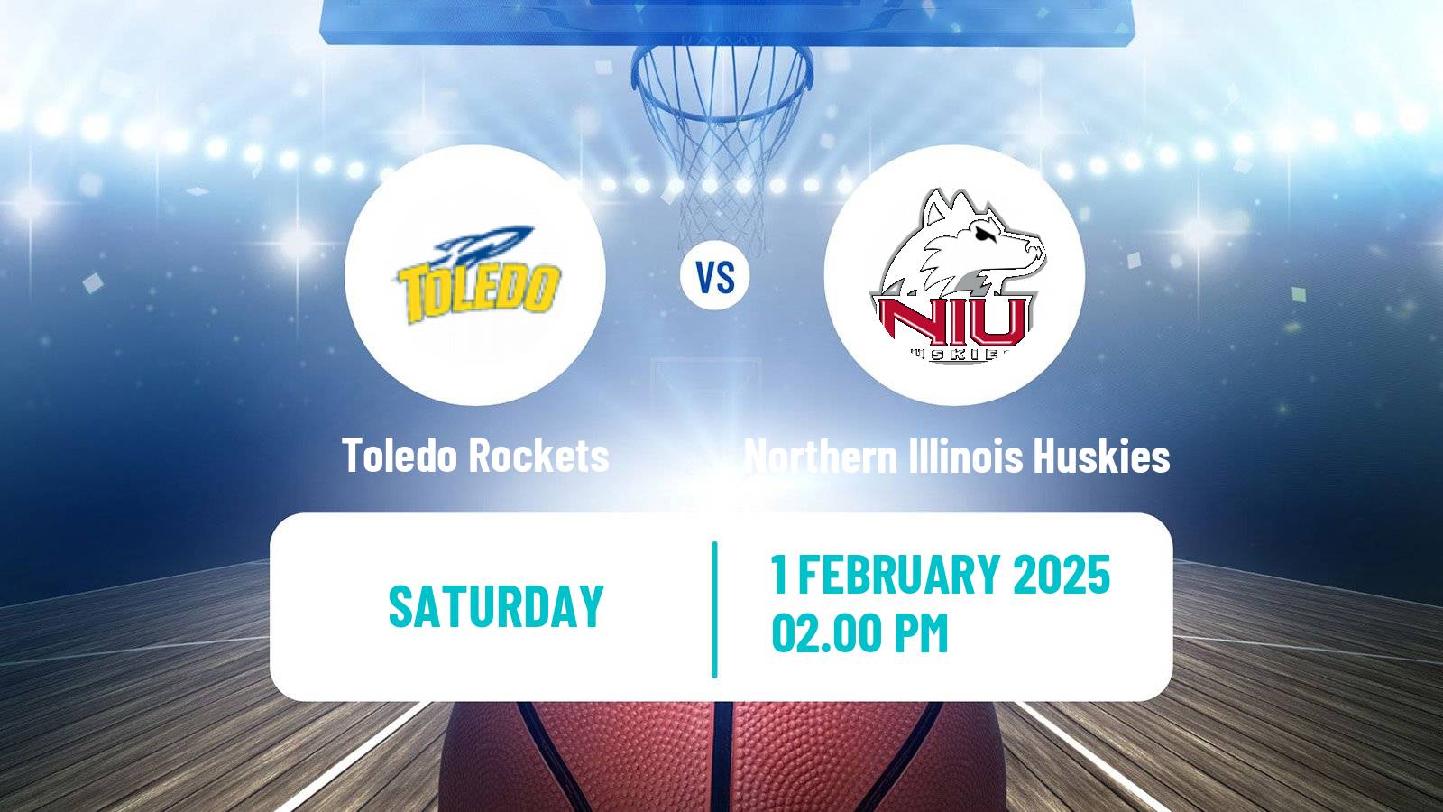 Basketball NCAA College Basketball Toledo Rockets - Northern Illinois Huskies