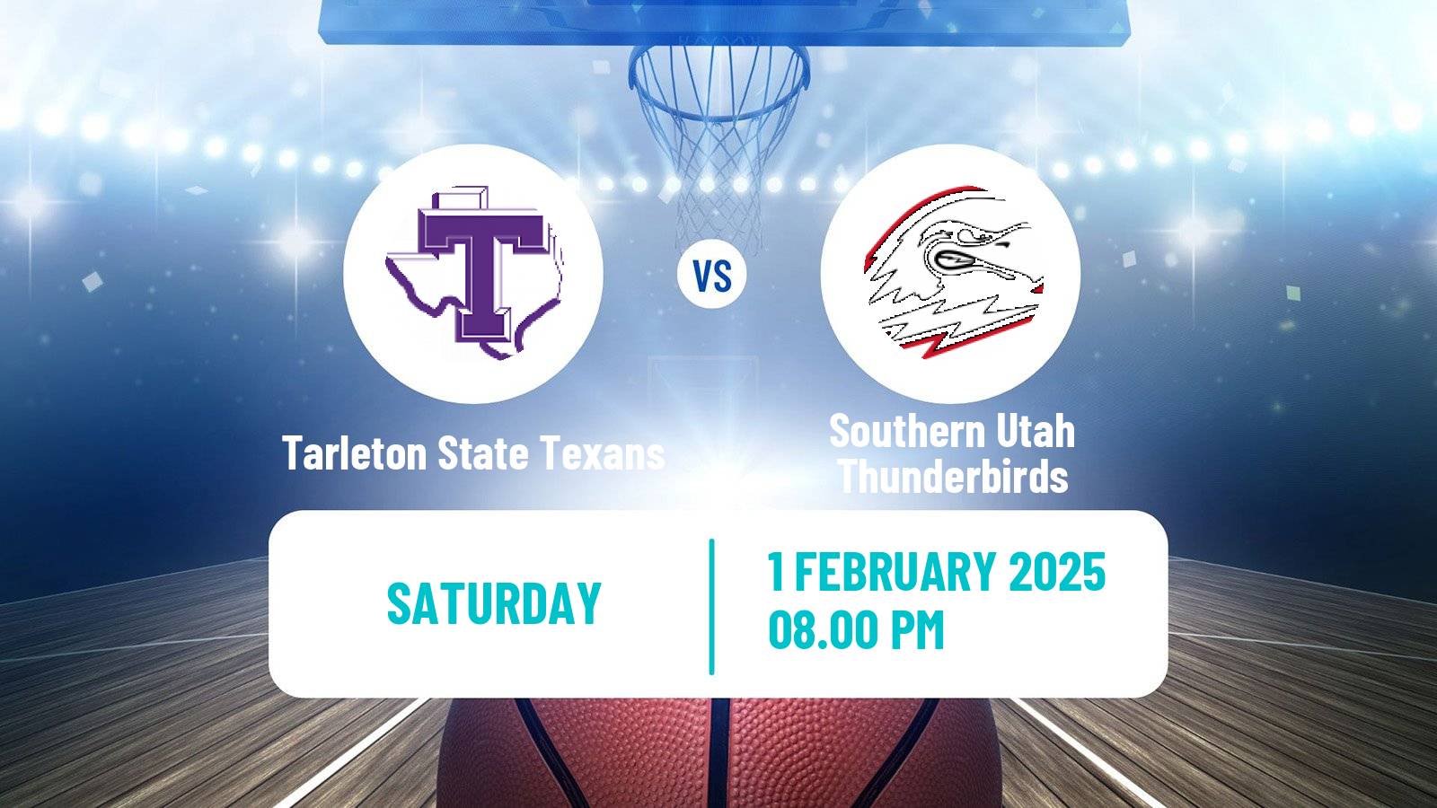 Basketball NCAA College Basketball Tarleton State Texans - Southern Utah Thunderbirds