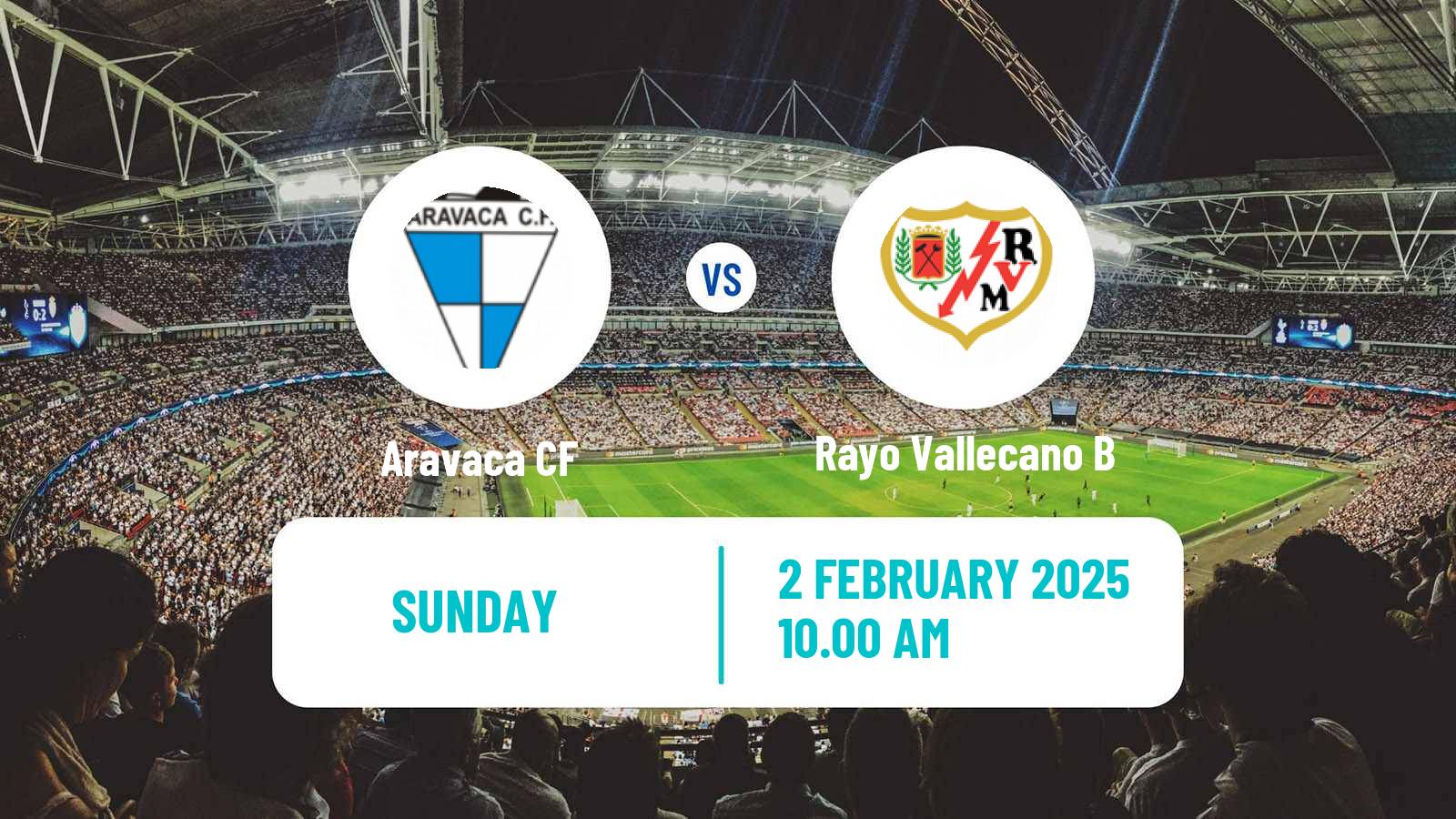 Soccer Spanish Tercera RFEF - Group 7 Aravaca - Rayo Vallecano B