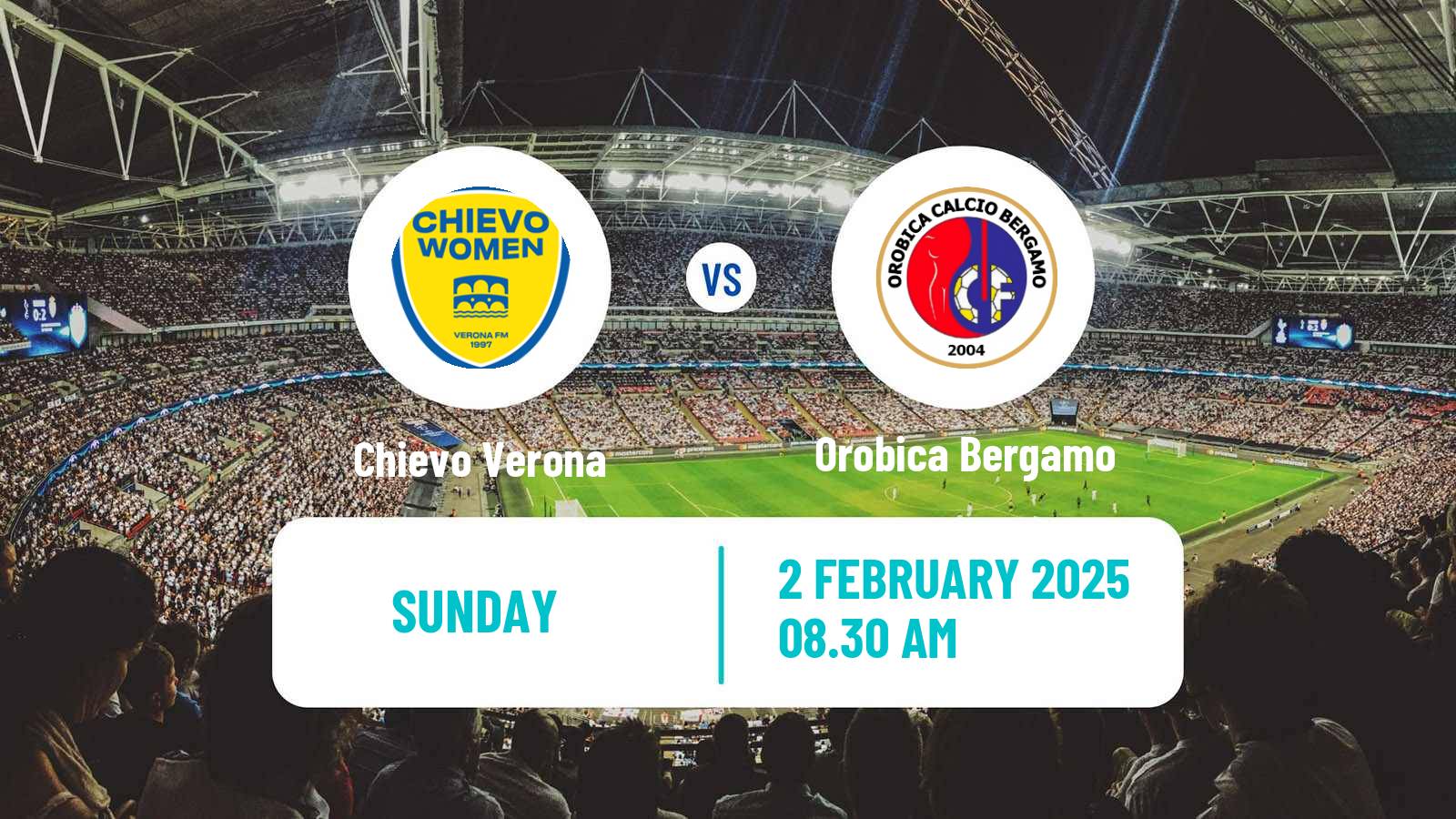 Soccer Italian Serie B Women Chievo Verona - Orobica Bergamo