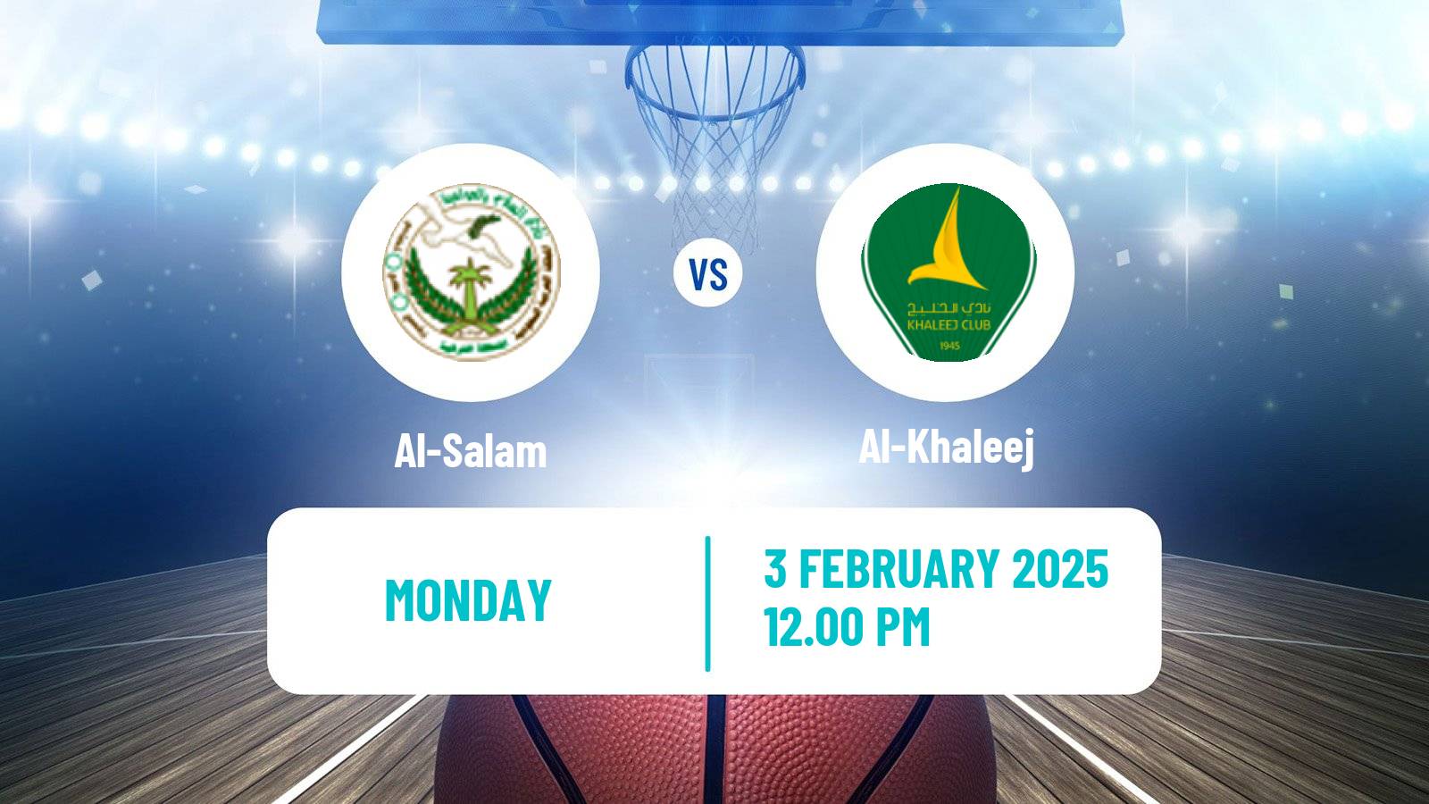 Basketball Saudi Premier League Basketball Al-Salam - Al-Khaleej