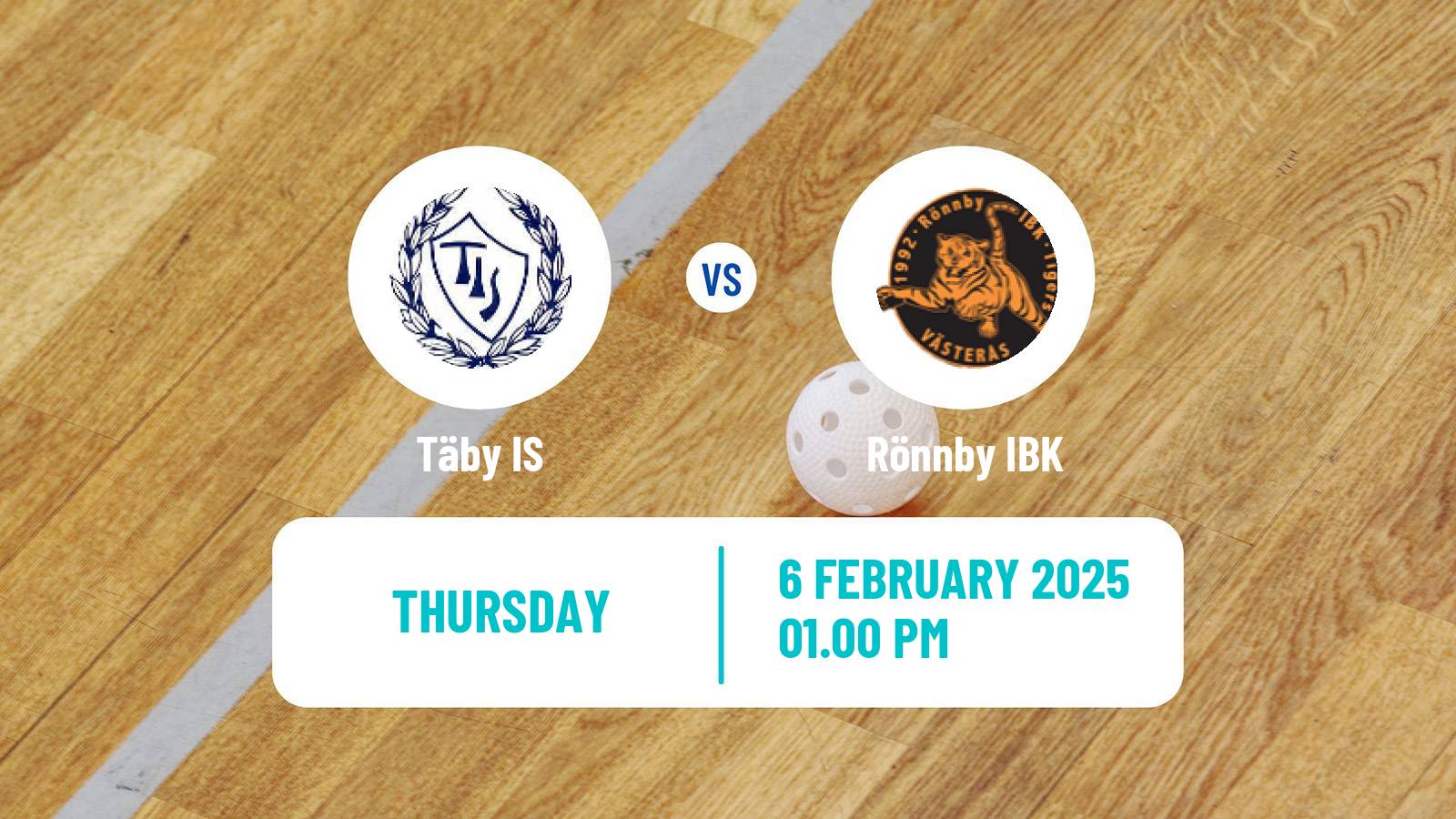 Floorball Swedish Superligan Floorball Women Täby IS - Rönnby IBK