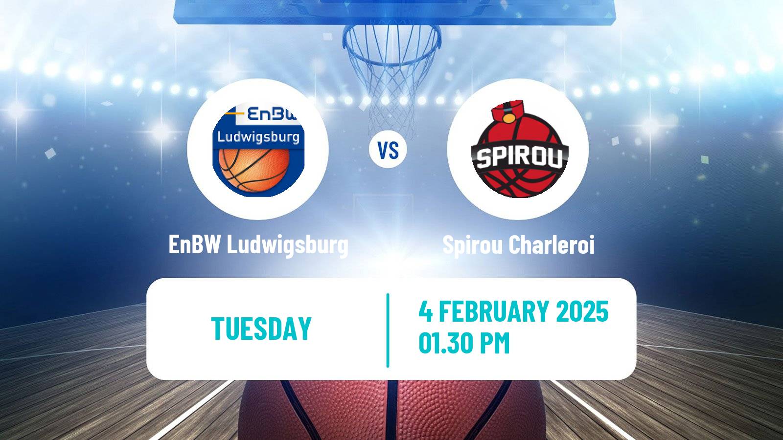 Basketball FIBA Europe Cup EnBW Ludwigsburg - Spirou Charleroi