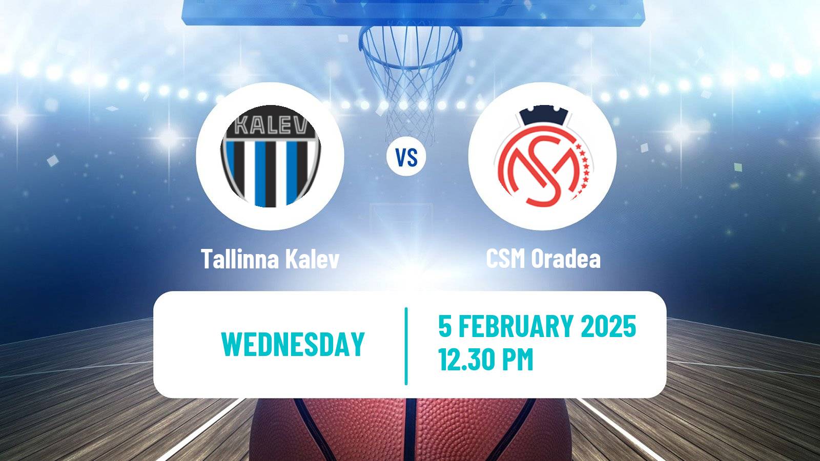 Basketball FIBA Europe Cup Tallinna Kalev - CSM Oradea