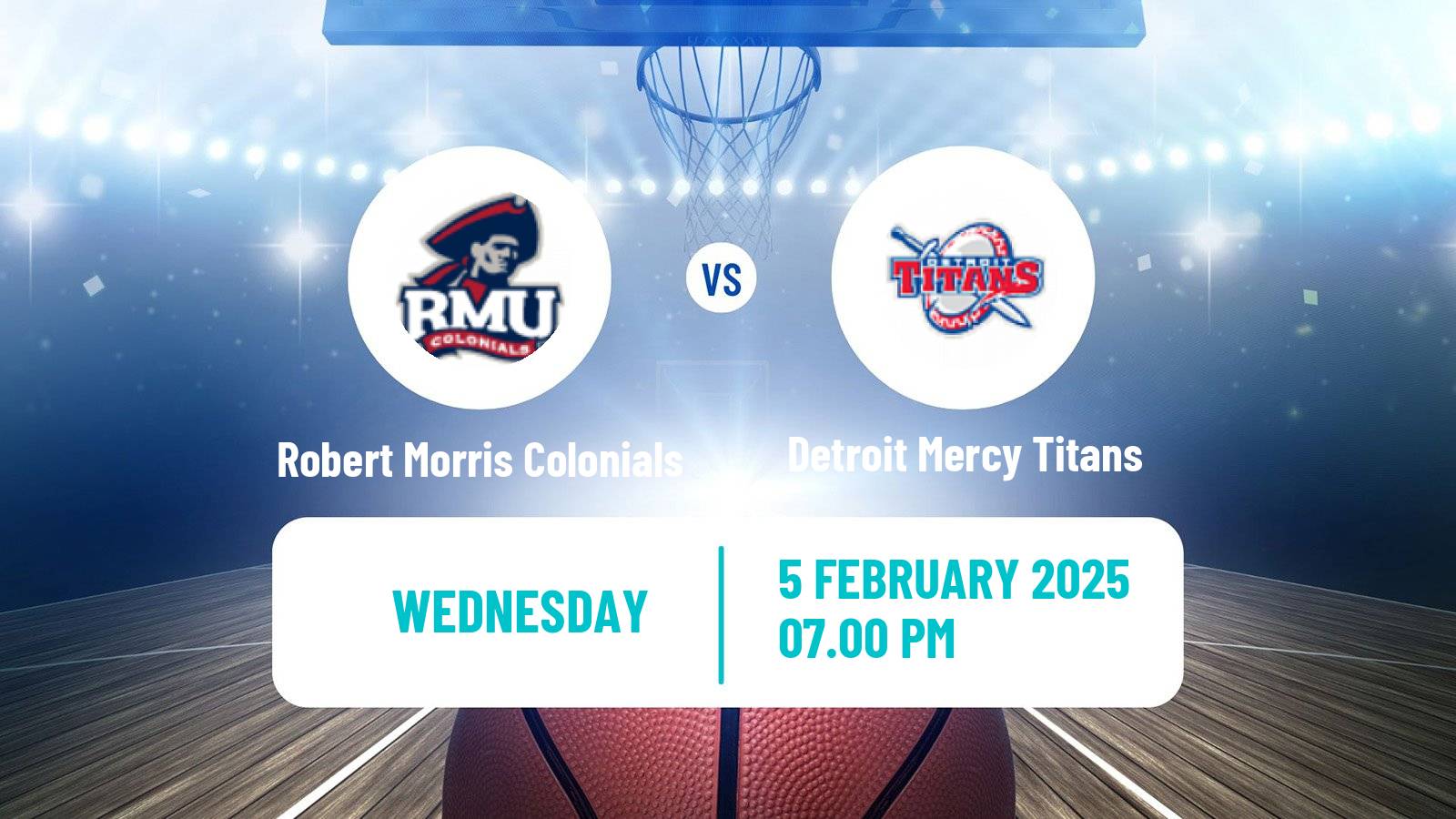 Basketball NCAA College Basketball Robert Morris Colonials - Detroit Mercy Titans