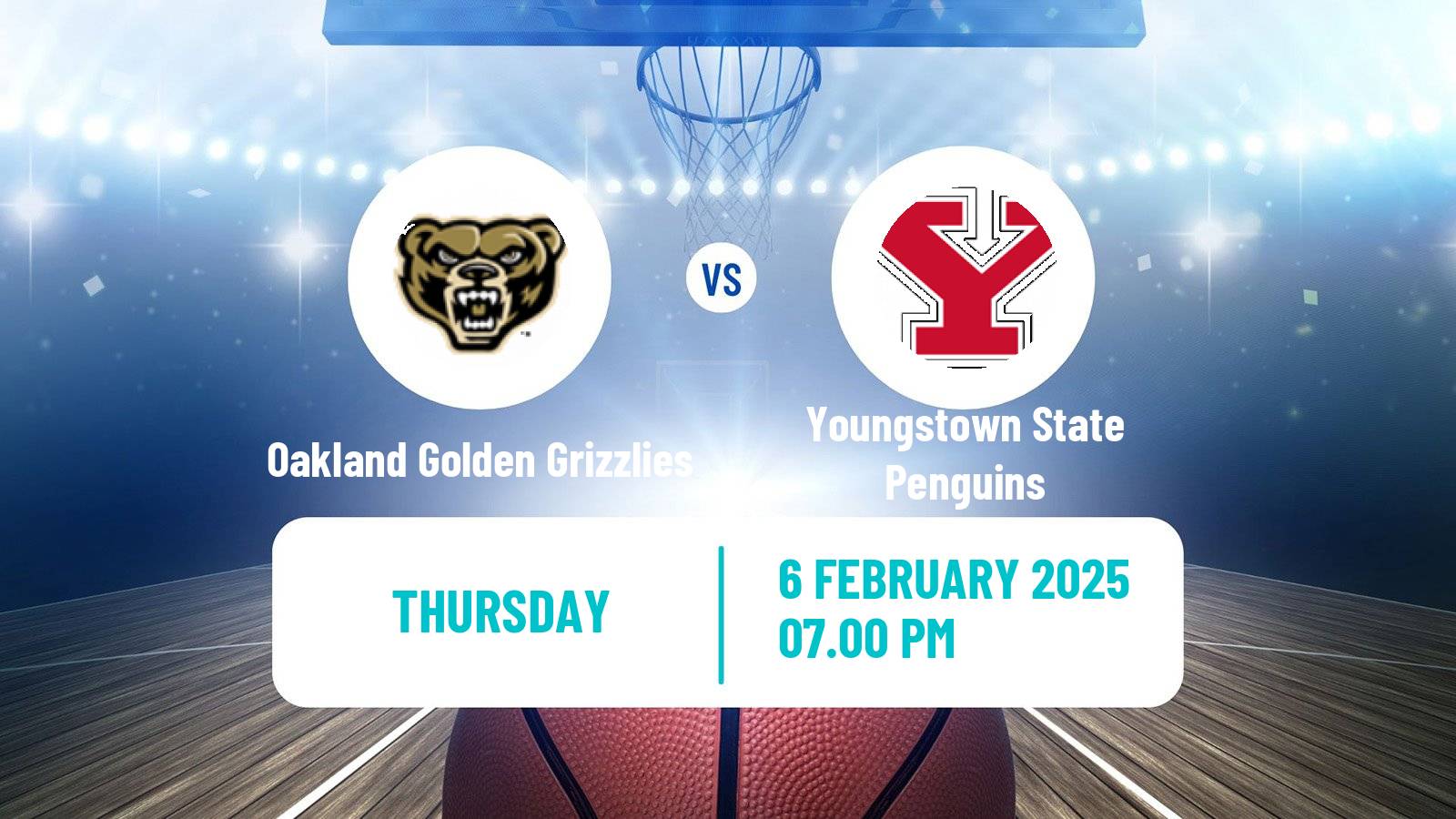 Basketball NCAA College Basketball Oakland Golden Grizzlies - Youngstown State Penguins