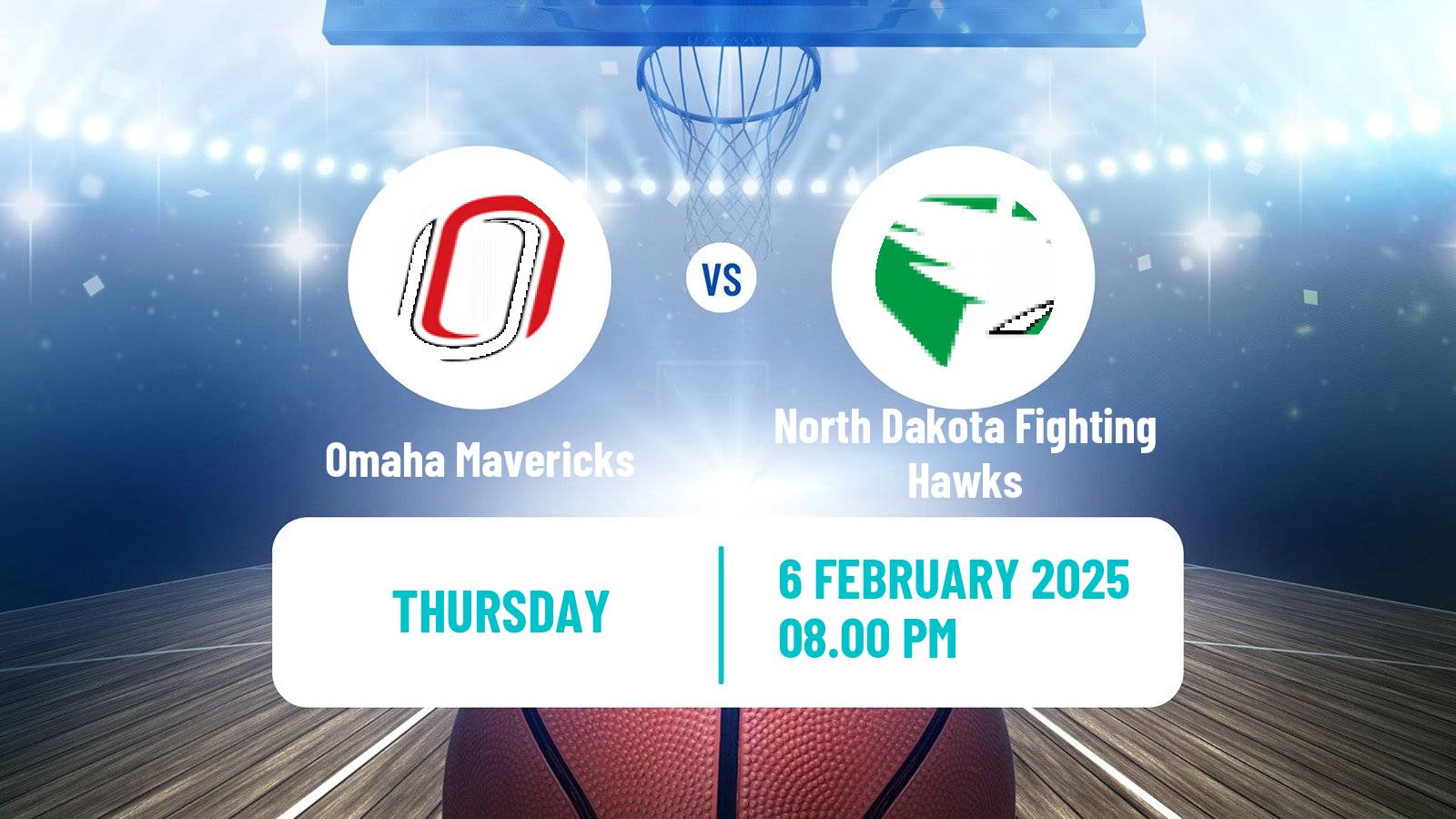 Basketball NCAA College Basketball Omaha Mavericks - North Dakota Fighting Hawks