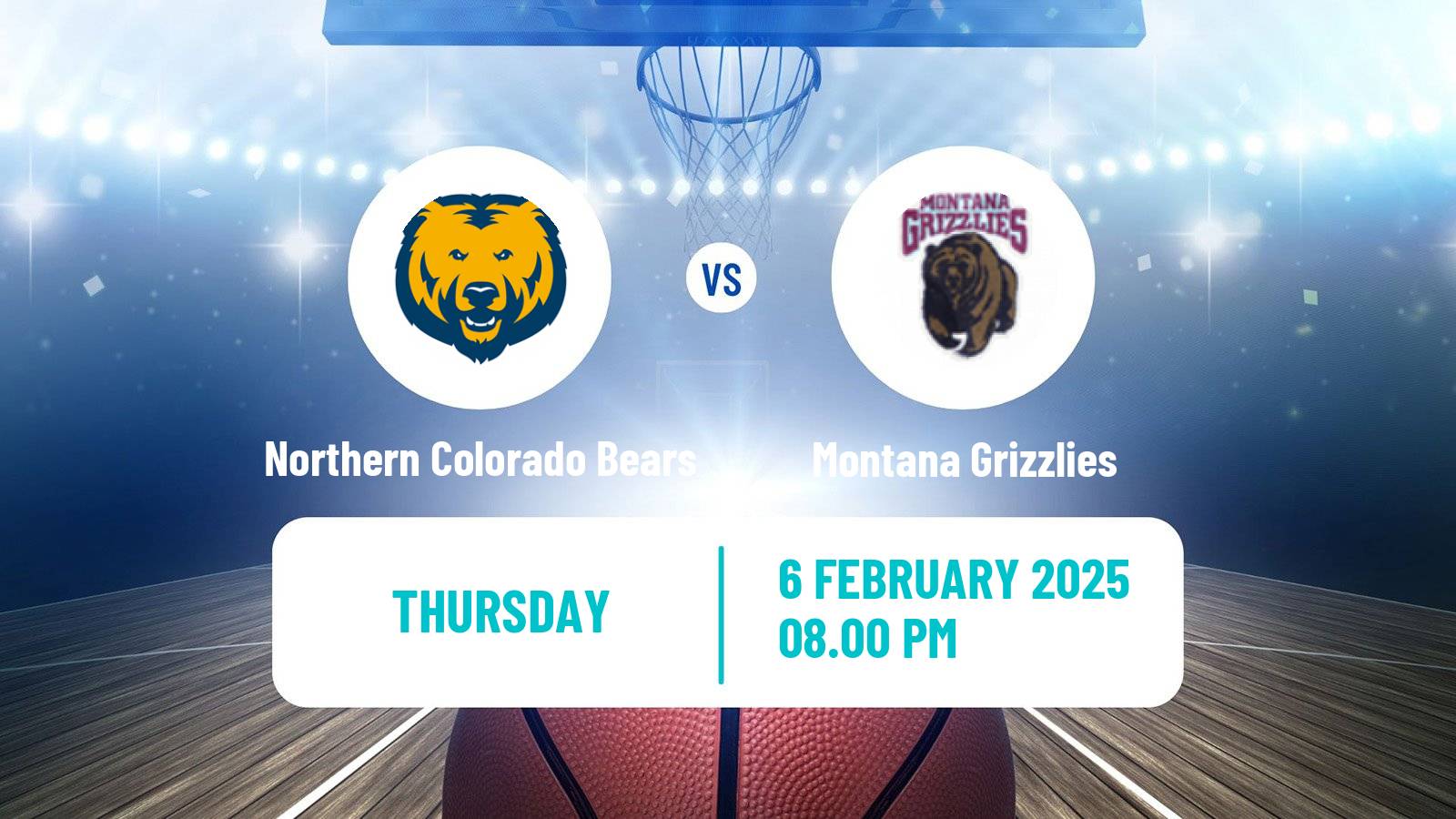 Basketball NCAA College Basketball Northern Colorado Bears - Montana Grizzlies