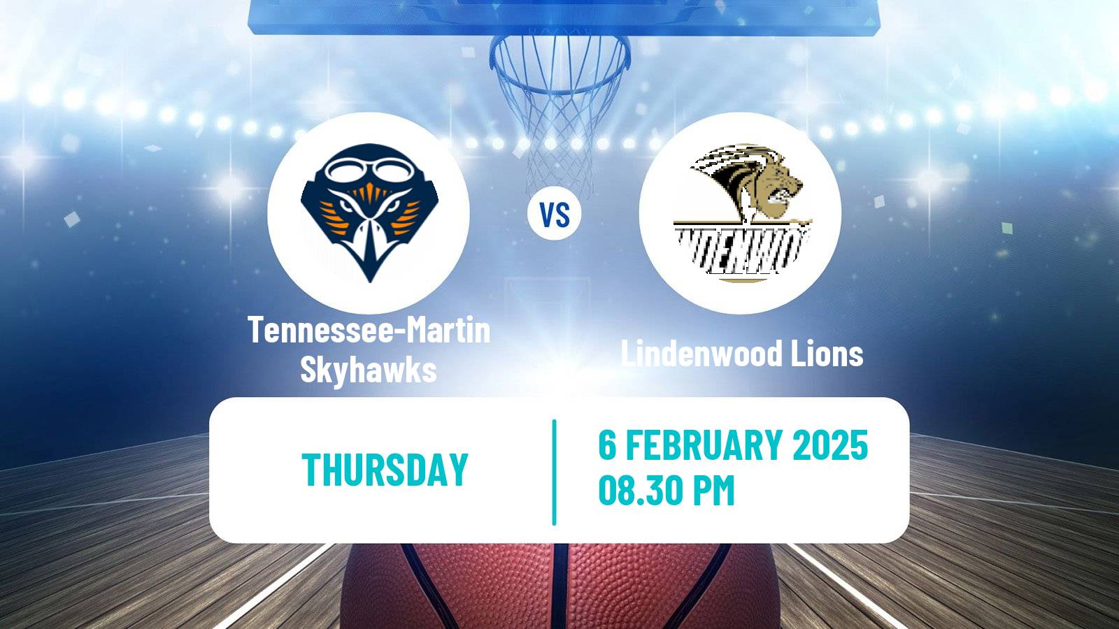 Basketball NCAA College Basketball Tennessee-Martin Skyhawks - Lindenwood Lions