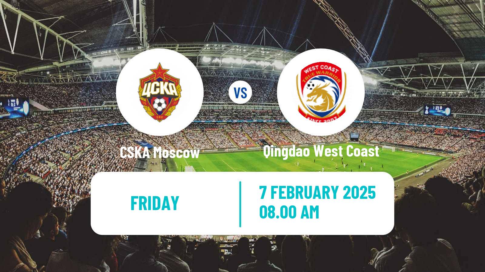 Soccer Club Friendly CSKA Moscow - Qingdao West Coast