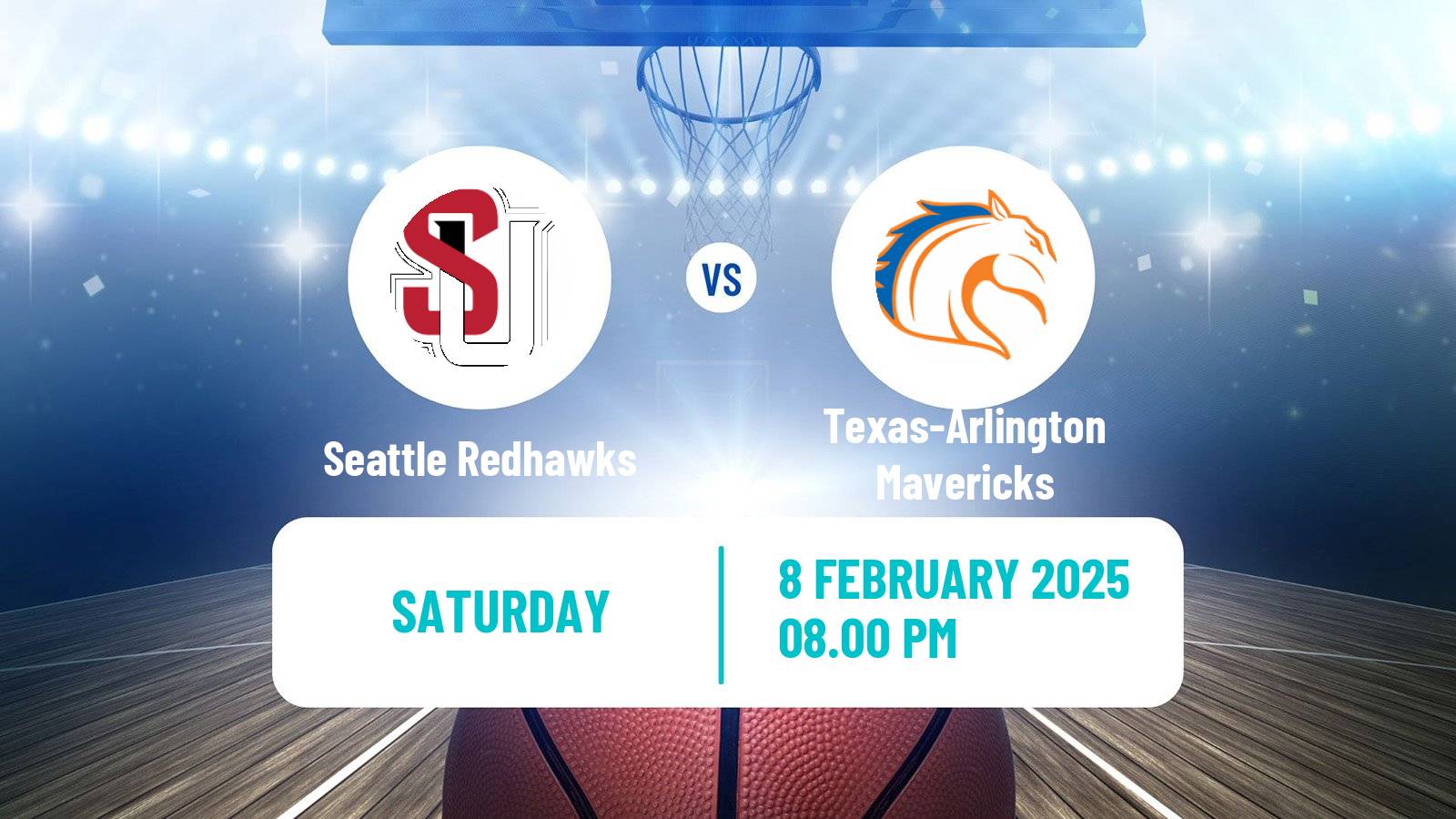 Basketball NCAA College Basketball Seattle Redhawks - Texas-Arlington Mavericks