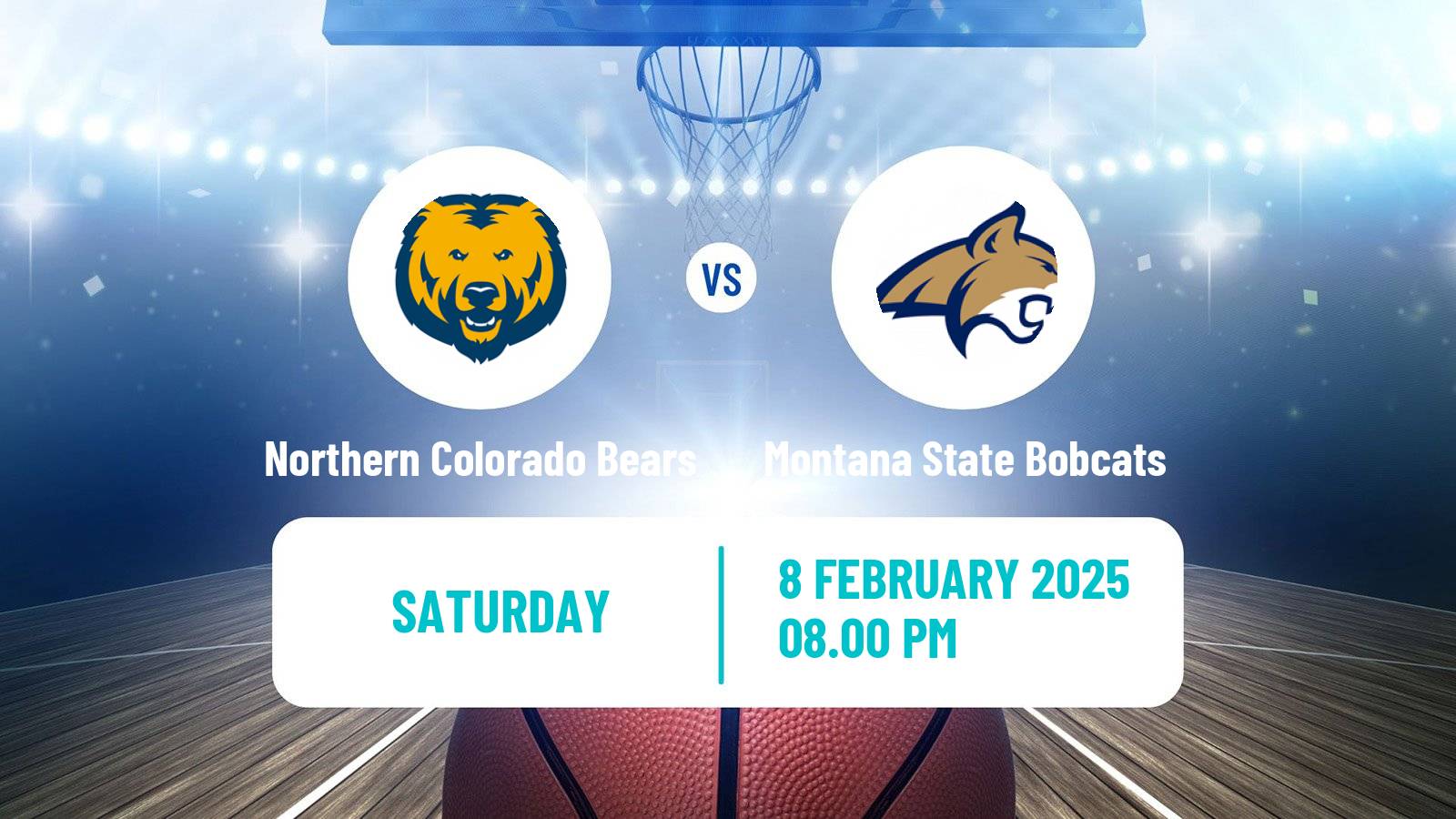 Basketball NCAA College Basketball Northern Colorado Bears - Montana State Bobcats