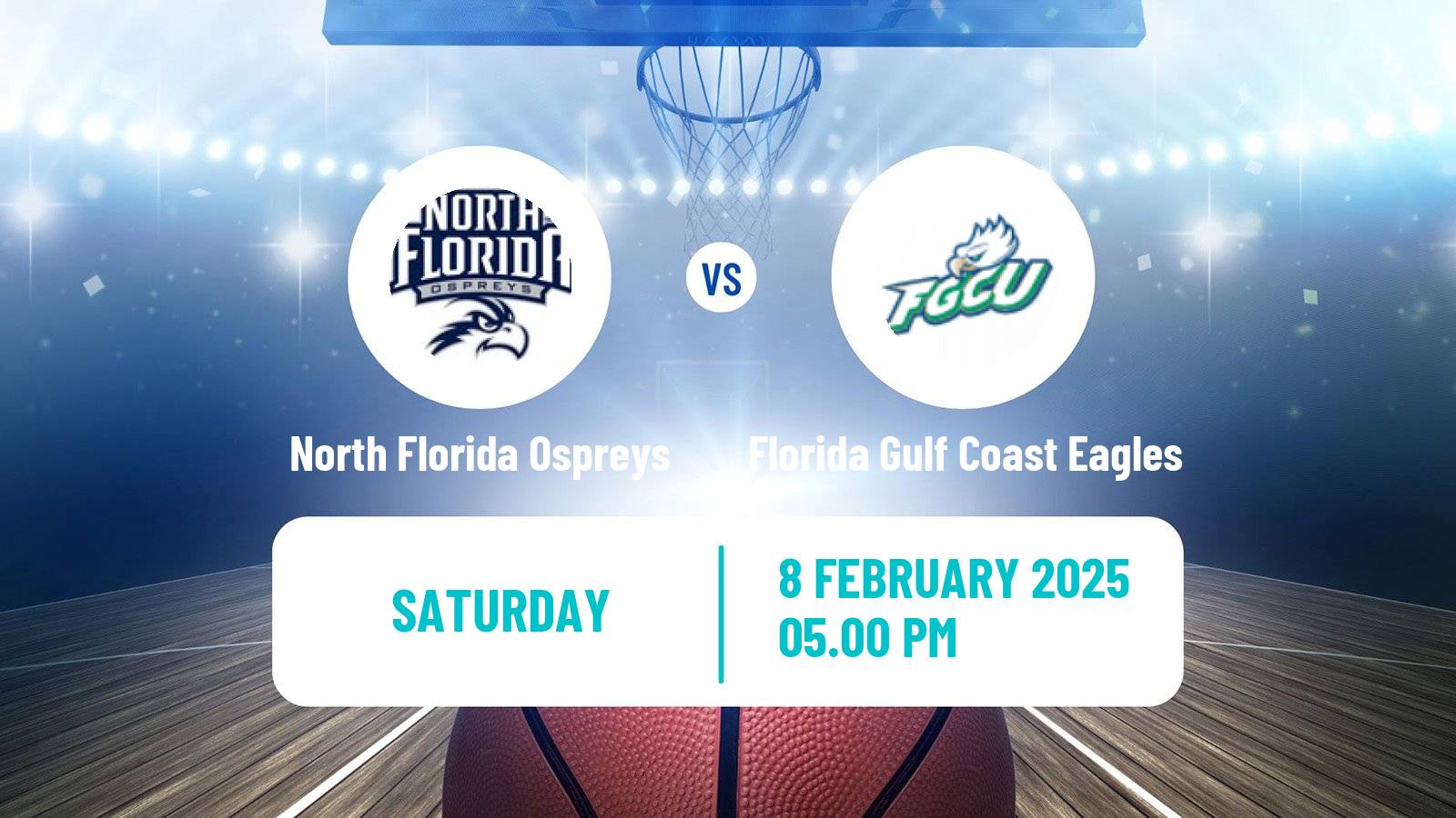 Basketball NCAA College Basketball North Florida Ospreys - Florida Gulf Coast Eagles