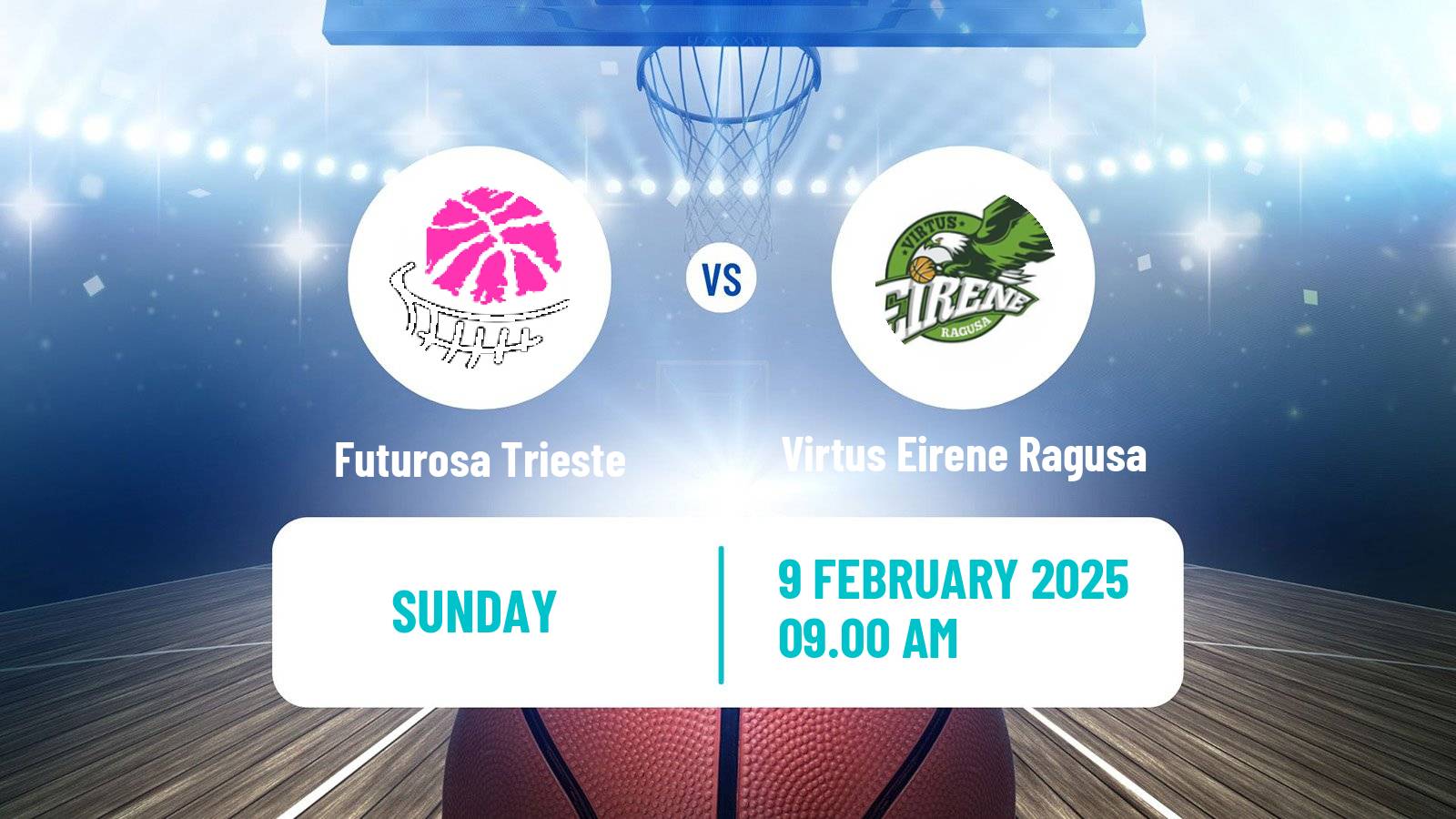 Basketball Serie A2 Basketball Women Group B Futurosa Trieste - Virtus Eirene Ragusa