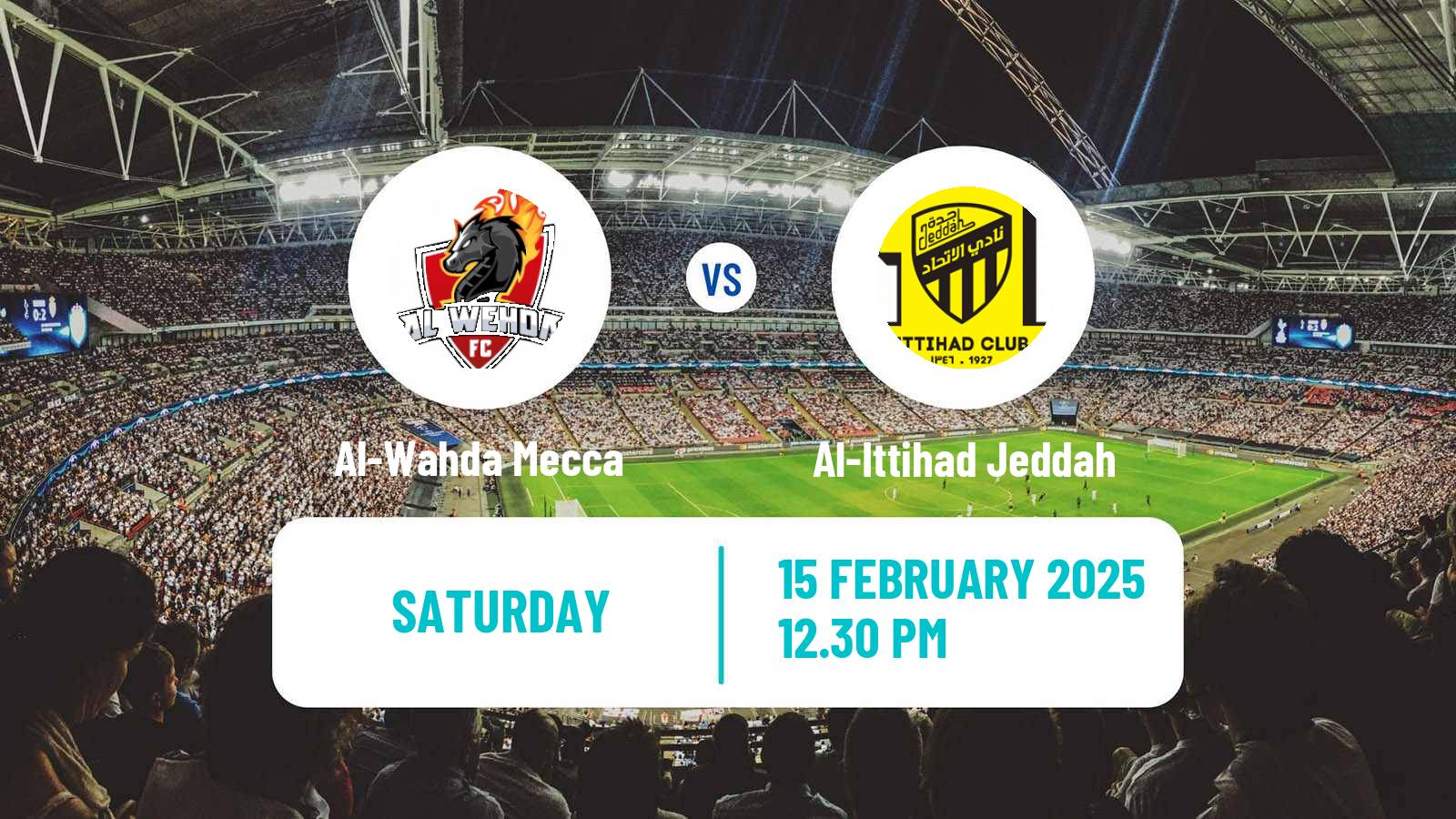 Soccer Saudi Professional League Al-Wahda Mecca - Al-Ittihad Jeddah