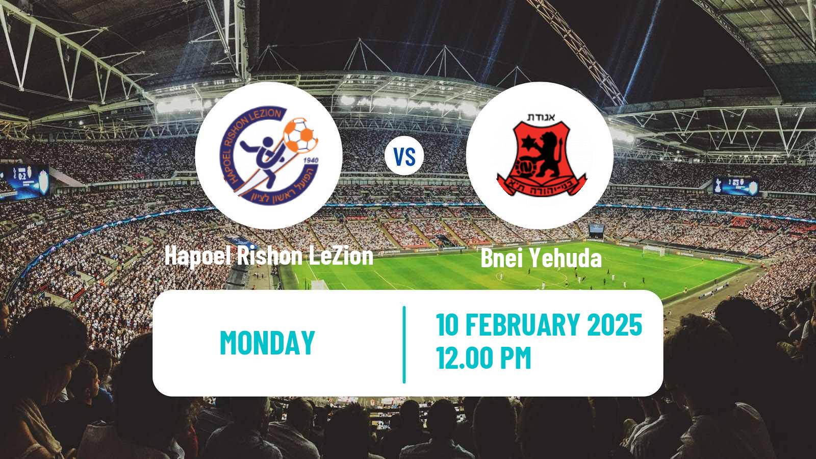 Soccer Israeli Liga Leumit Hapoel Rishon LeZion - Bnei Yehuda