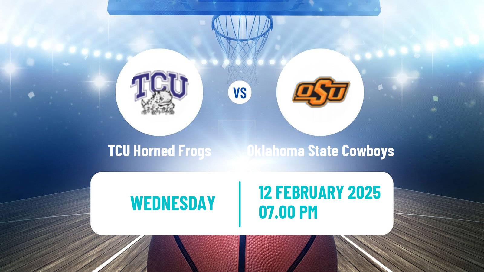 Basketball NCAA College Basketball TCU Horned Frogs - Oklahoma State Cowboys