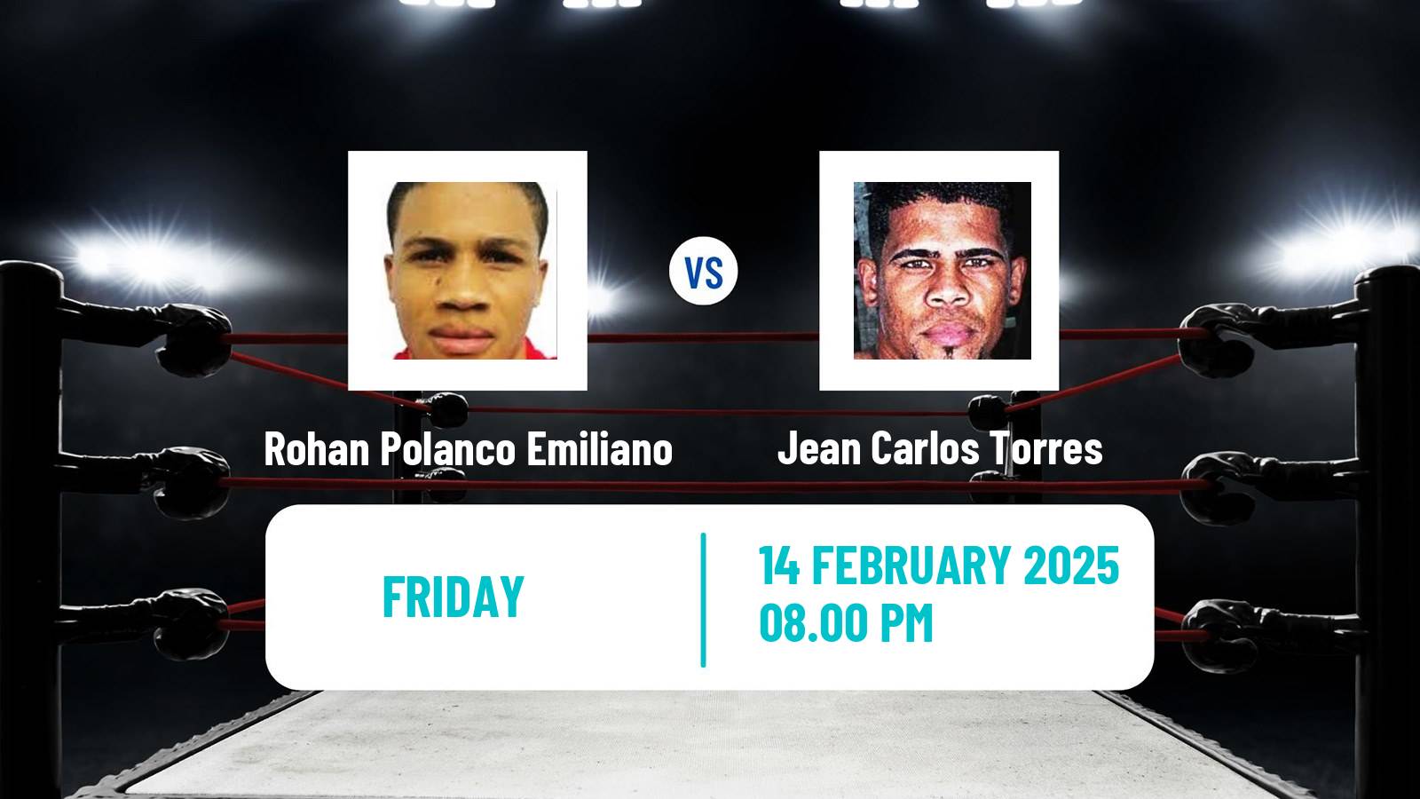 Boxing Welterweight Others Matches Men Rohan Polanco Emiliano - Jean Carlos Torres