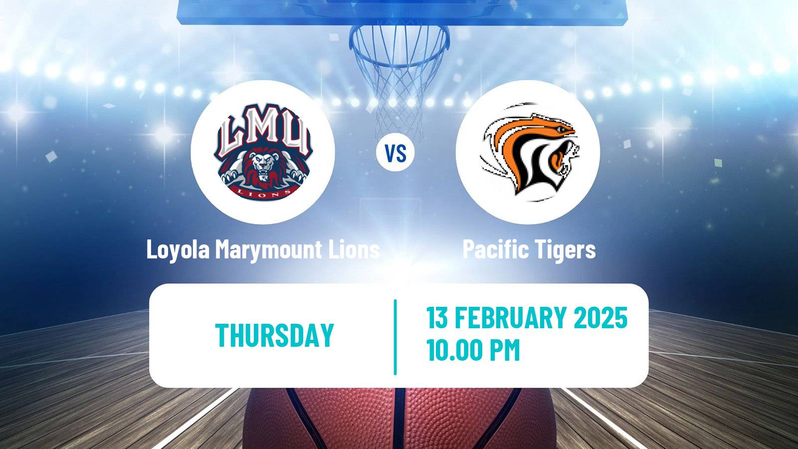 Basketball NCAA College Basketball Loyola Marymount Lions - Pacific Tigers