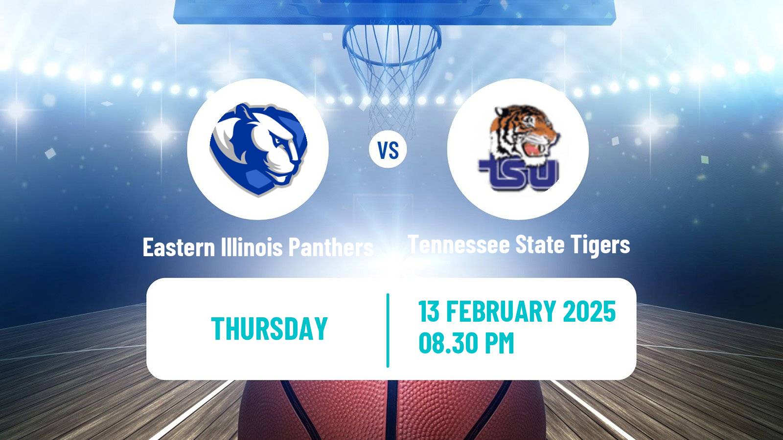 Basketball NCAA College Basketball Eastern Illinois Panthers - Tennessee State Tigers