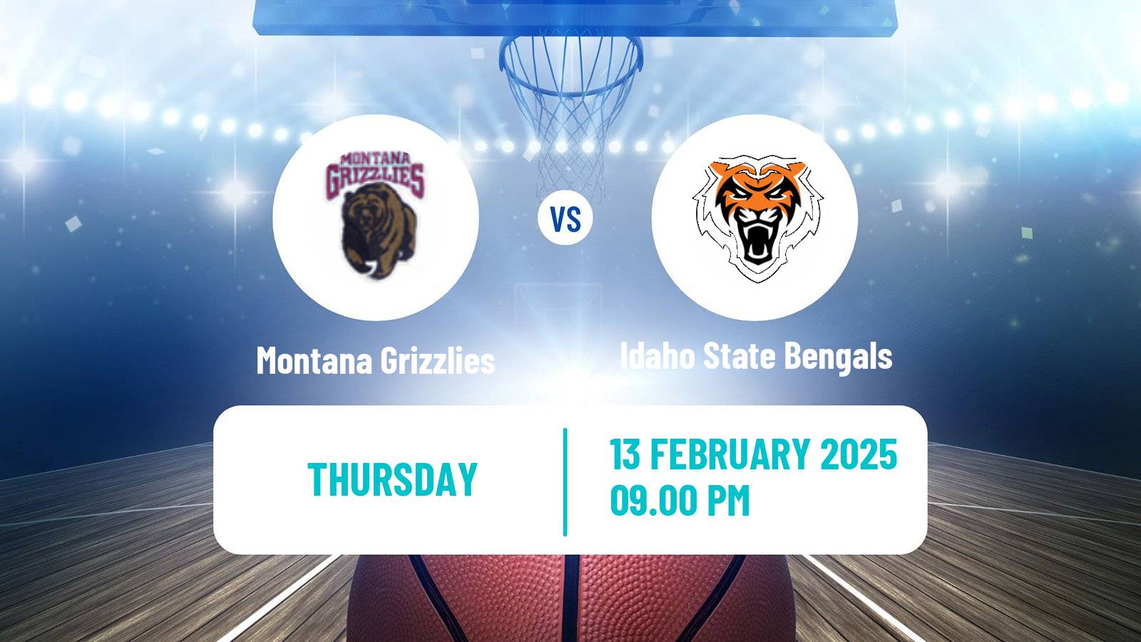 Basketball NCAA College Basketball Montana Grizzlies - Idaho State Bengals