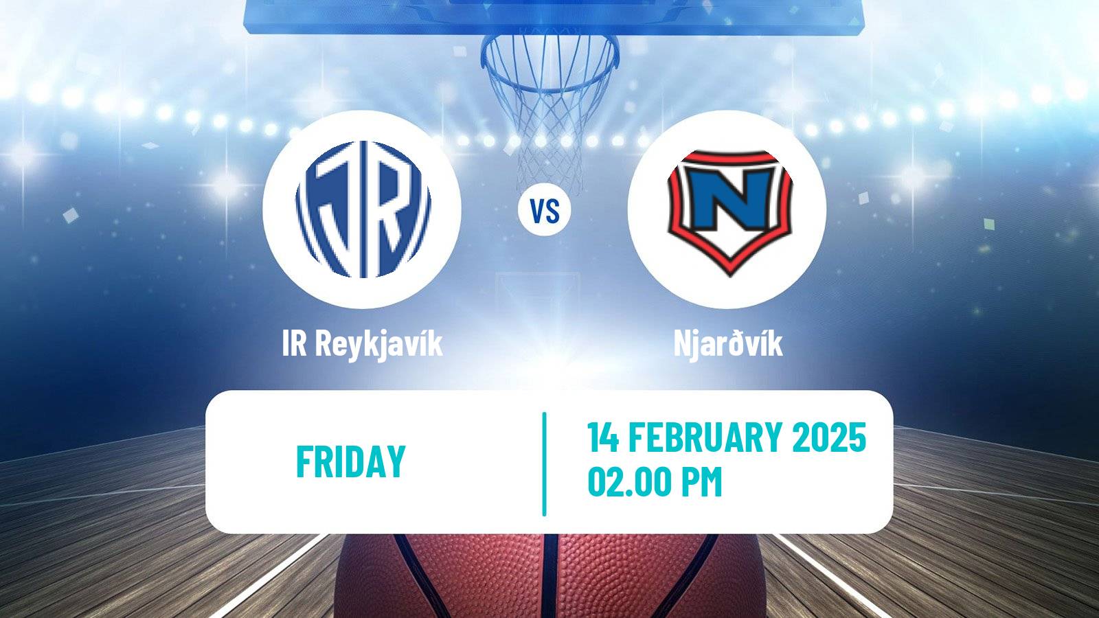 Basketball Icelandic Premier League Basketball IR Reykjavík - Njarðvík