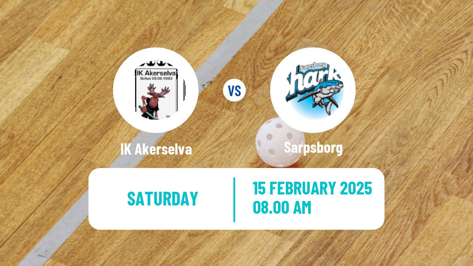 Floorball Norwegian Eliteserien Floorball Akerselva - Sarpsborg