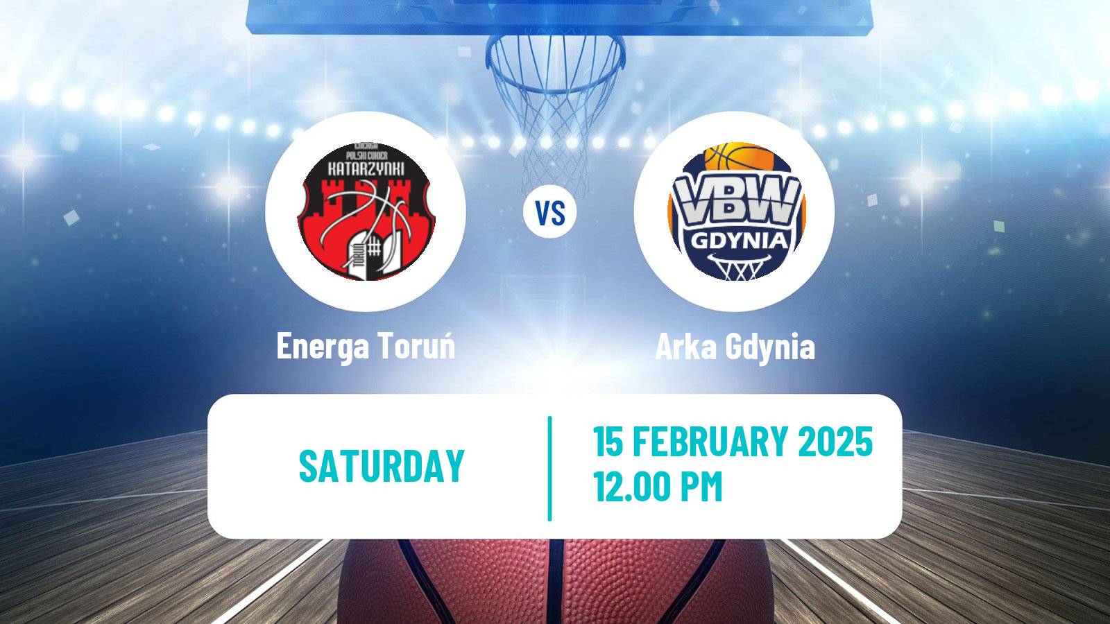 Basketball Polish Ekstraklasa Basketball Women Energa Toruń - Arka Gdynia