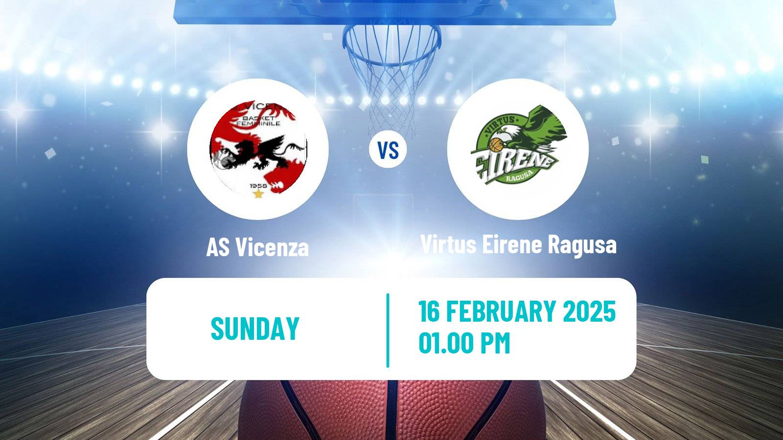 Basketball Serie A2 Basketball Women Group B Vicenza - Virtus Eirene Ragusa