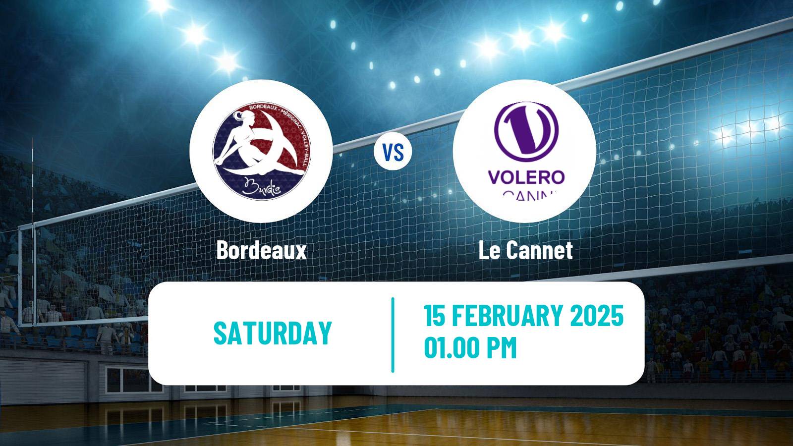 Volleyball French Ligue A Volleyball Women Bordeaux - Le Cannet