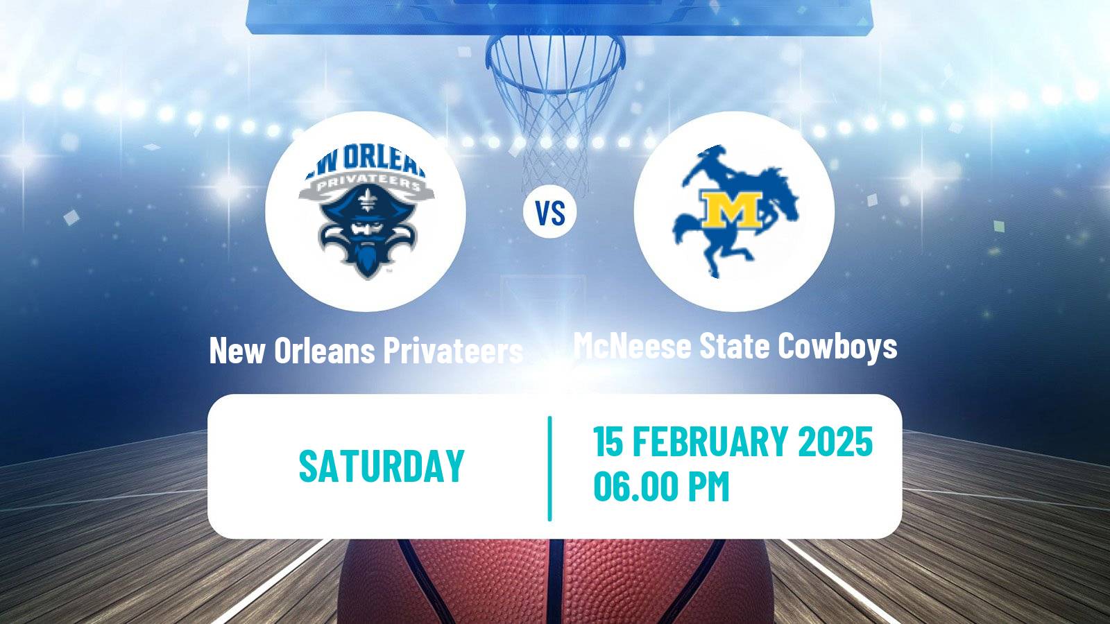 Basketball NCAA College Basketball New Orleans Privateers - McNeese State Cowboys