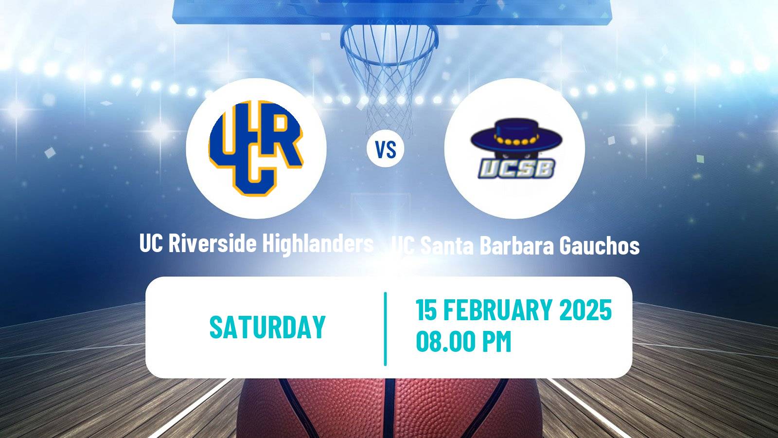 Basketball NCAA College Basketball UC Riverside Highlanders - UC Santa Barbara Gauchos