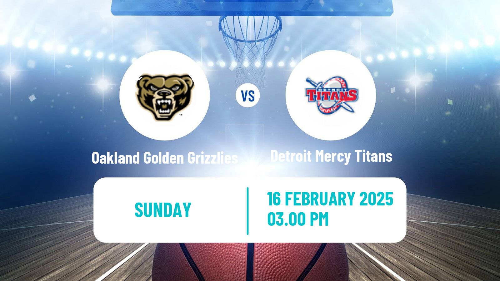 Basketball NCAA College Basketball Oakland Golden Grizzlies - Detroit Mercy Titans