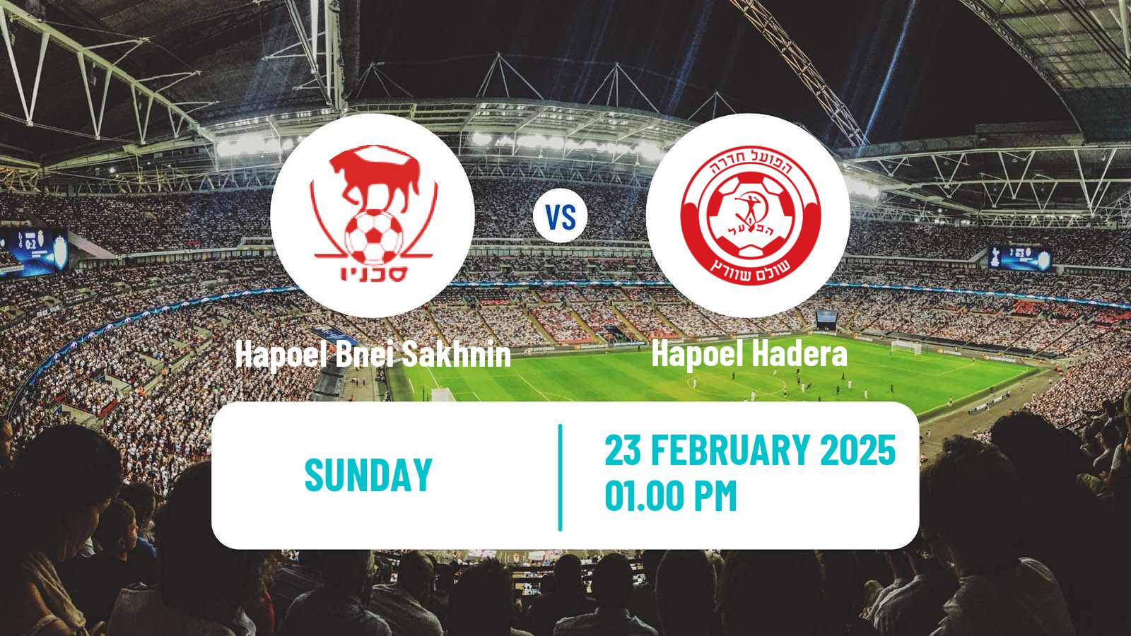 Soccer Israeli Ligat haAl Hapoel Bnei Sakhnin - Hapoel Hadera