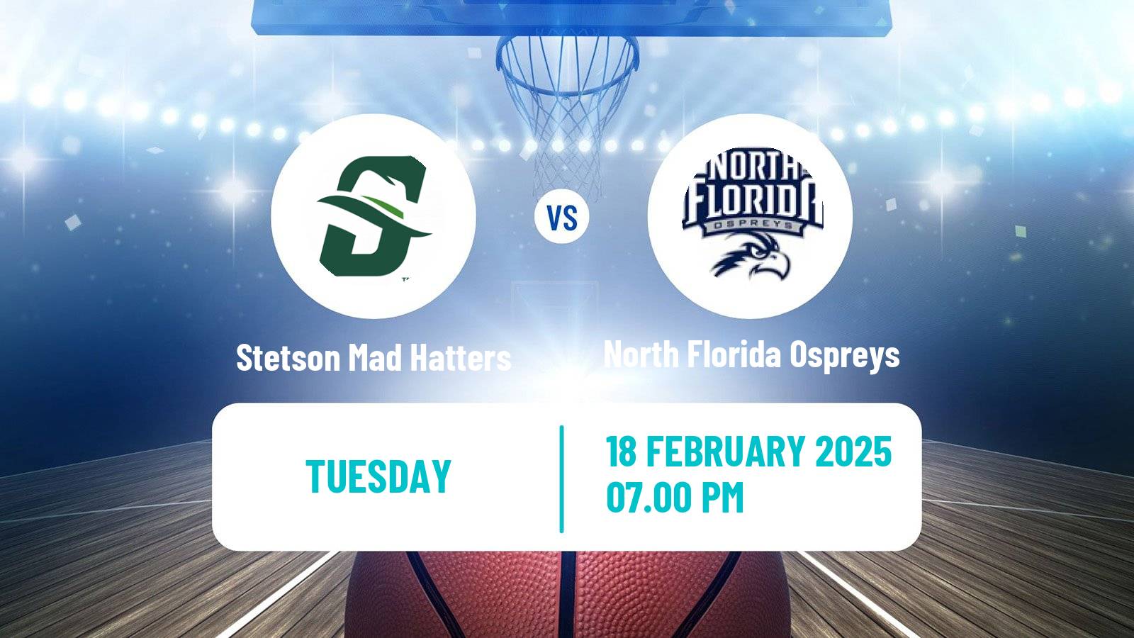 Basketball NCAA College Basketball Stetson Mad Hatters - North Florida Ospreys