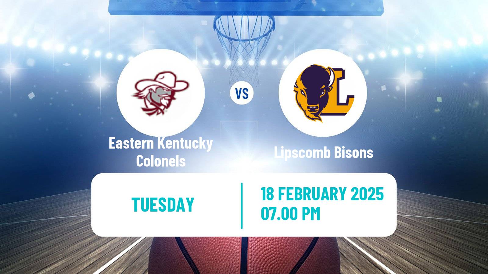 Basketball NCAA College Basketball Eastern Kentucky Colonels - Lipscomb Bisons