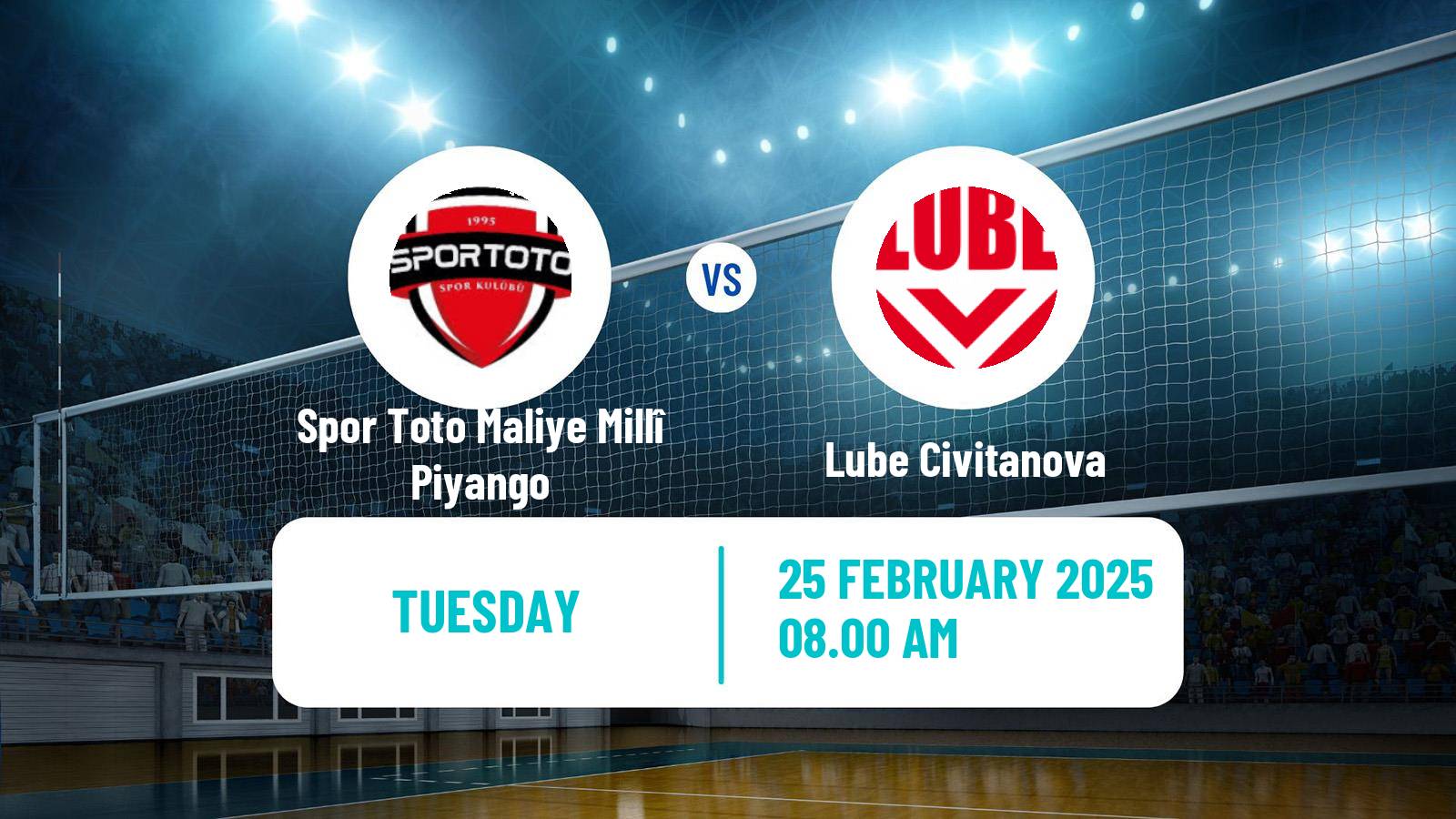 Volleyball CEV Challenge Cup Spor Toto Maliye Millî Piyango - Lube Civitanova