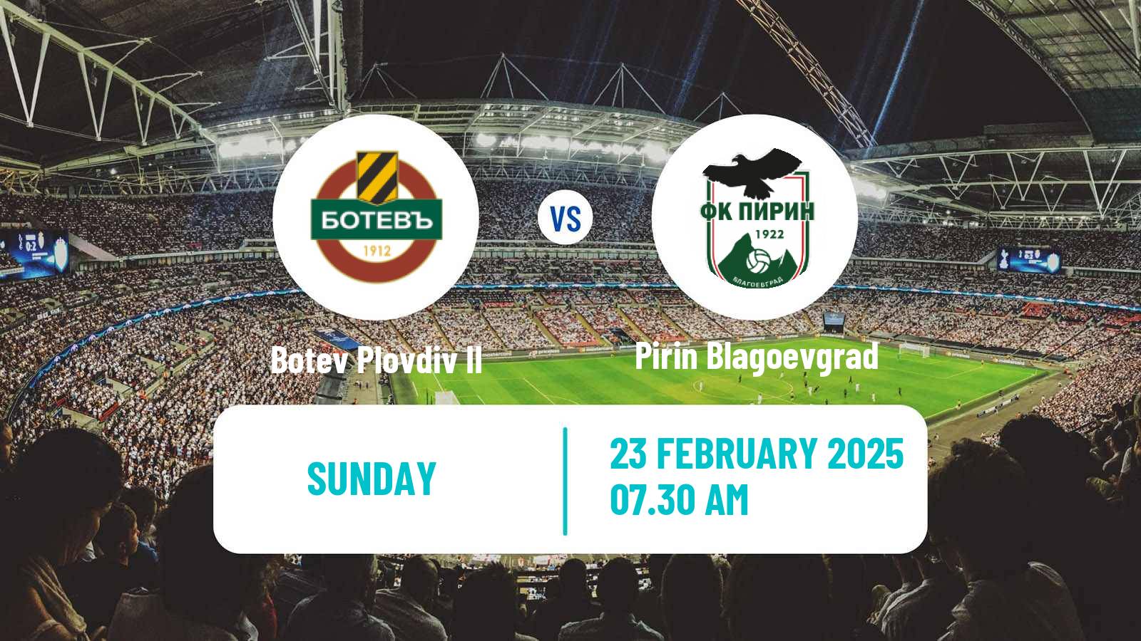 Soccer Bulgarian Vtora Liga Botev Plovdiv II - Pirin Blagoevgrad